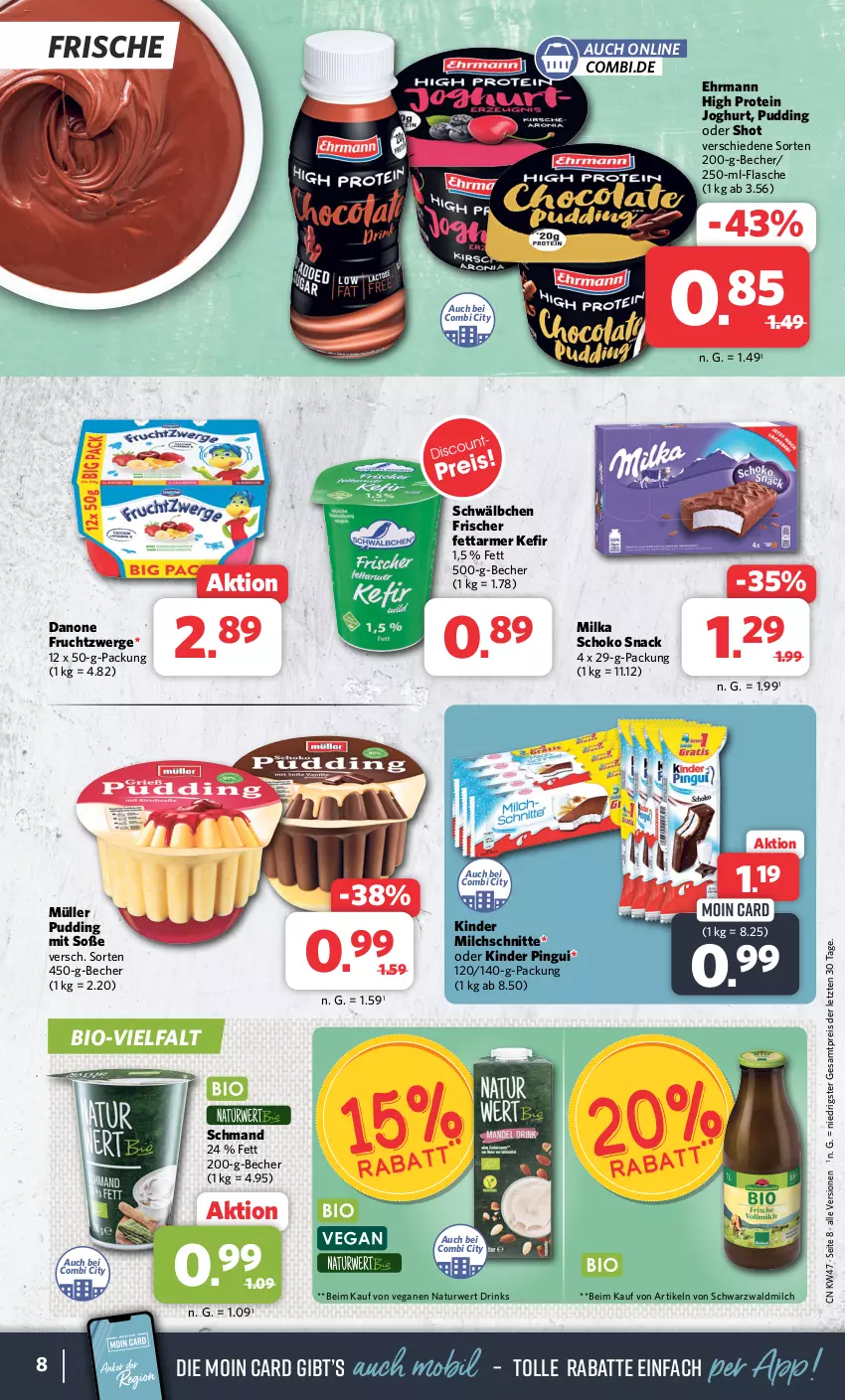 Aktueller Prospekt Combi - Prospekte - von 20.11 bis 25.11.2023 - strona 8 - produkty: Becher, bio, danone, danone fruchtzwerge, drink, drinks, ehrmann, eis, flasche, frucht, fruchtzwerge, joghur, joghurt, Kefir, Kinder, kinder pingui, milch, Milchschnitte, milka, Müller, natur, pingui, pudding, reis, rwe, schmand, schoko, snack, Soße, Ti, ZTE