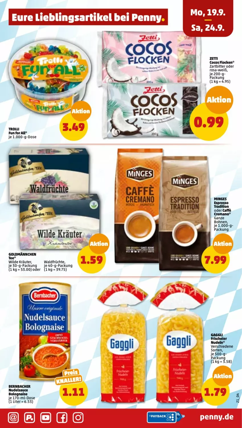 Aktueller Prospekt Penny - Prospekte - von 19.09 bis 24.09.2022 - strona 21 - produkty: bernbacher, bohne, bohnen, caffe, cocos, eier, espresso, früchte, gaggli, kräuter, nudel, payback, sauce, tee, Ti, trolli, Wild