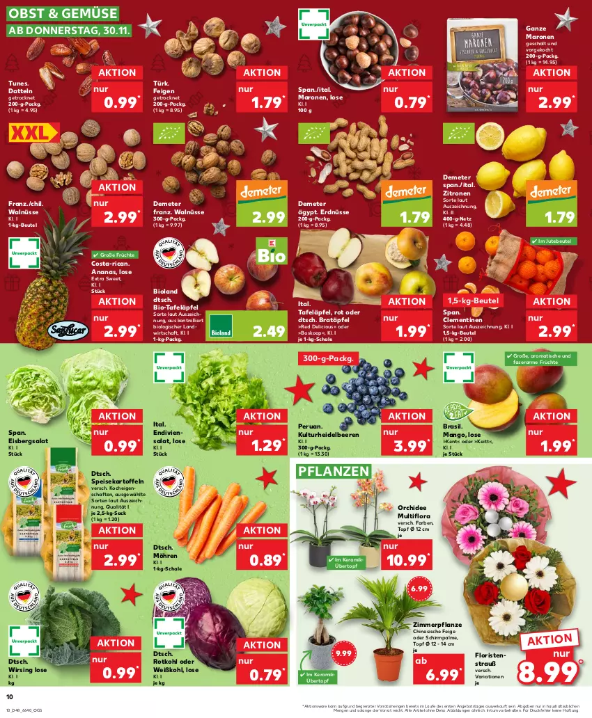 Aktueller Prospekt Kaufland - Prospekt - von 30.11 bis 06.12.2023 - strona 10 - produkty: ananas, angebot, beere, beeren, beutel, bio, bioland, clementinen, Datteln, eis, eisbergsalat, erdnüsse, Feigen, früchte, heidelbeere, heidelbeeren, kartoffel, kartoffeln, mango, möhren, obst, orchidee, pflanze, pflanzen, Ria, rotkohl, sac, salat, Schal, Schale, speisekartoffeln, tafeläpfel, Ti, tisch, topf, topf ø 12 cm, trolli, übertopf, Weißkohl, Wirsing, zitrone, zitronen, ZTE