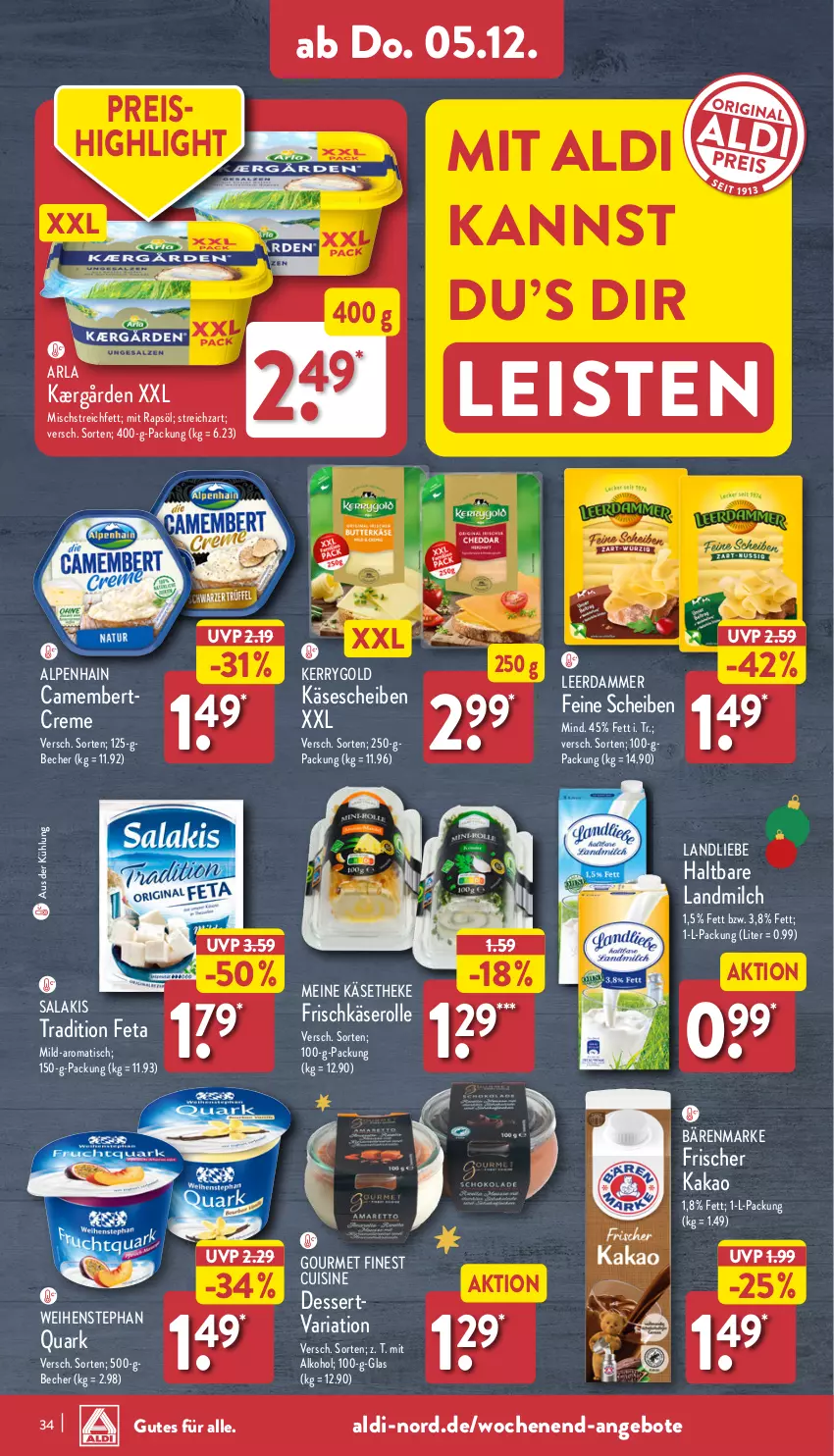 Aktueller Prospekt Aldi Nord - Von Montag - von 02.12 bis 07.12.2024 - strona 34 - produkty: aldi, alkohol, Alpenhain, angebot, angebote, arla, bärenmarke, Becher, camembert, creme, dessert, eis, feta, frischkäse, Kærgården, kakao, Käse, käsescheiben, käsetheke, kerrygold, landliebe, landmilch, leerdammer, milch, quark, rapsöl, reis, Ria, salakis, Streichzart, Ti, tisch, weihenstephan