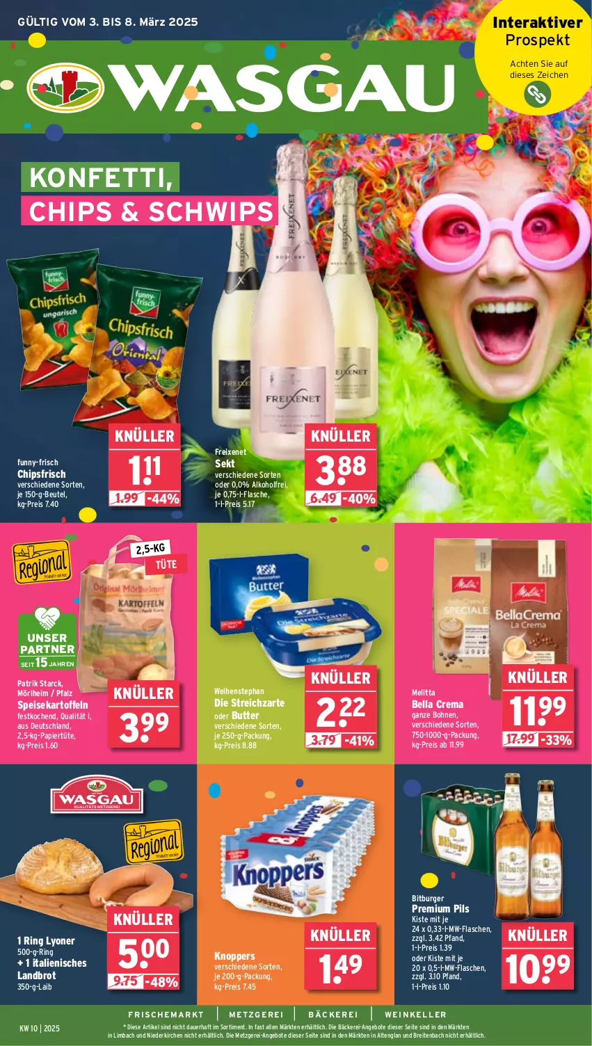 Aktueller Prospekt Wasgau - von 03.03 bis 08.03.2025 - strona 1 - produkty: alkohol, angebot, angebote, auer, bella crema, beutel, bitburger, bohne, bohnen, Brei, brot, burger, butter, chips, chipsfrisch, eis, elle, flasche, freixenet, funny-frisch, je 250-g-packung, kartoffel, kartoffeln, knoppers, lyoner, melitta, mw-flasche, papier, Papiertüte, pils, premium pils, reis, ring, sekt, speisekartoffeln, Streichzart, Ti, Tüte, weihenstephan, wein, Yo