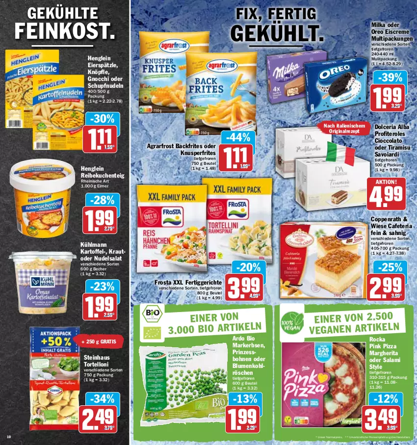 Aktueller Prospekt Hit - Prospekte - von 09.05 bis 14.05.2022 - strona 10 - produkty: agrarfrost, auto, Becher, beutel, bio, blume, blumen, blumenkohl, bohne, bohnen, cola, coppenrath, creme, eier, eierspätzle, eimer, eis, eiscreme, elle, ente, erbsen, feinkost, fertiggericht, fertiggerichte, frosta, gin, gnocchi, henglein, kartoffel, Kraut, kuchen, kühlmann, margherita, milka, nudel, nudeln, nudelsalat, oreo, pizza, prinzessbohnen, Profiteroles, reis, rezept, Ria, salami, salat, steinhaus, teller, Ti, tiramisu, torte, tortelloni