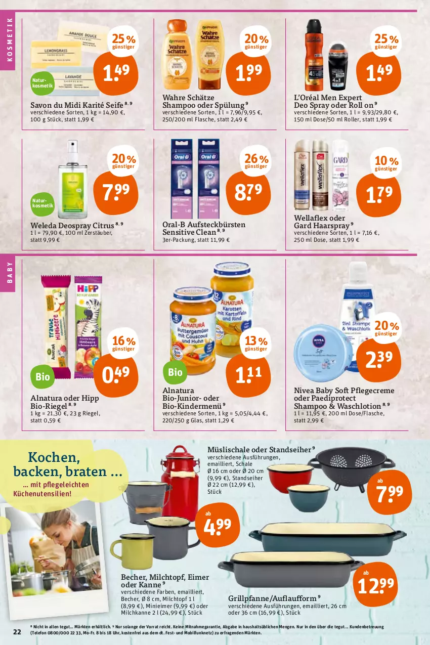 Aktueller Prospekt Tegut - Angebote der Woche - von 18.07 bis 23.07.2022 - strona 24 - produkty: aufsteckbürsten, Becher, bio, braten, bürste, bürsten, citrus, creme, deo, deo spray, deospray, dip, eimer, flasche, grill, Grillpfanne, haarspray, hipp, Kinder, kosmetik, küche, Küchen, Lotion, milch, müsli, Müslischale, natur, natura, naturkosmetik, nivea, Nivea Baby, oral-b, pfanne, Pflegecreme, riegel, Roller, Schal, Schale, Seife, shampoo, shampoo oder spülung, spülung, telefon, Ti, topf, uhr, Wahre Schätze, Waschlotion, weleda, Wella, wellaflex