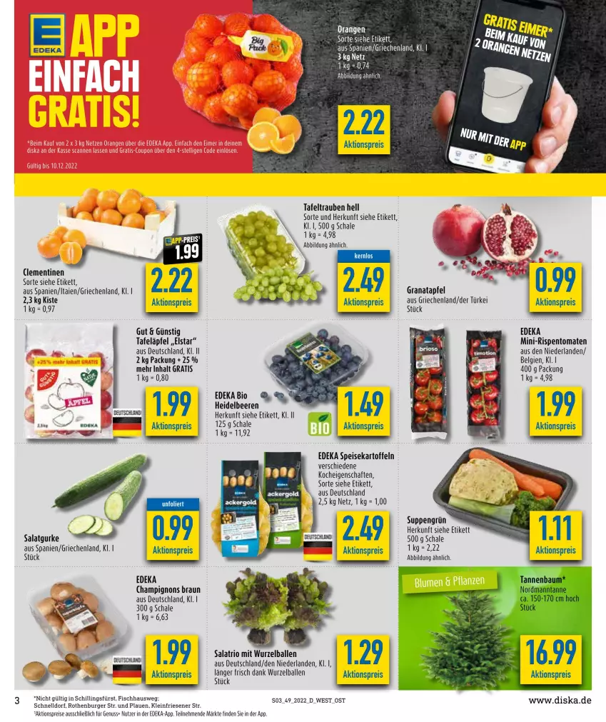 Aktueller Prospekt Diska - Prospekte - von 05.12 bis 10.12.2022 - strona 3 - produkty: aktionspreis, apfel, ball, beere, beeren, bio, braun, burger, champignon, champignons, champignons braun, clementinen, deka, edeka bio, eis, fisch, grana, granatapfel, gurke, heidelbeere, heidelbeeren, kartoffel, kartoffeln, LG, mini-rispentomaten, nuss, orange, orangen, Rana, reis, rispentomaten, salat, Salatgurke, Schal, Schale, speisekartoffeln, suppe, suppen, tafeläpfel, tafeltrauben, Ti, tomate, tomaten, trauben