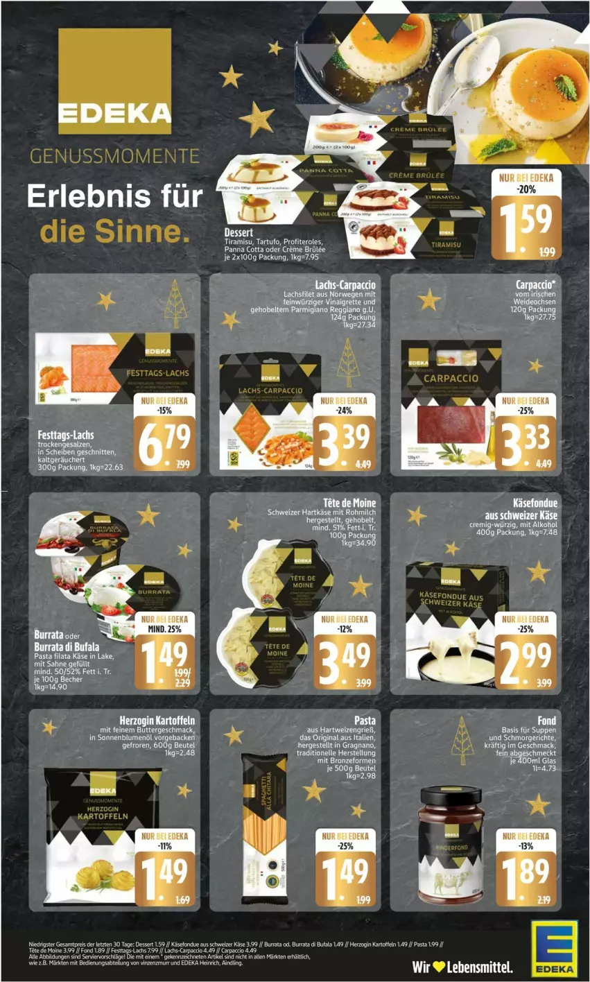 Aktueller Prospekt Edeka - Prospekte - von 16.12 bis 21.12.2024 - strona 2 - produkty: Abtei, Becher, beutel, Burrata, deka, di bufala, Fondue, gin, hartkäse, hartweizen, Käse, lachs, mac, pasta, Profiteroles, salz, Tartufo, tee, Ti, tiramisu