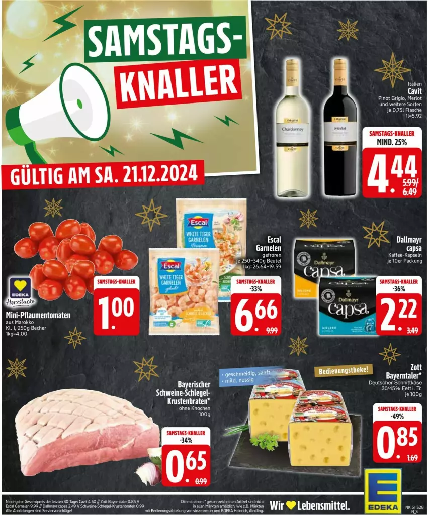 Aktueller Prospekt Edeka - Prospekte - von 16.12 bis 21.12.2024 - strona 30 - produkty: Becher, braten, Cap, dallmayr, eis, escal, flasche, garnelen, krustenbraten, pflaume, pflaumen, reis, schwein, schweine, tomate, tomaten, wein, weine, zott, ZTE