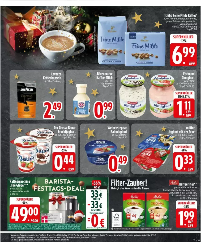 Aktueller Prospekt Edeka - Prospekte - von 16.12 bis 21.12.2024 - strona 7 - produkty: almighur, almighurt, auer, Bau, Bauer, Becher, bohne, bohnen, braun, ehrmann, ehrmann almighurt, eis, frucht, fruchtjoghurt, gin, joghur, joghurt, joghurt mit der ecke, kaffee, kaffeemaschine, lavazza, LG, melitta, Müller, natur, rahmjoghurt, reis, Tchibo, tee, Ti, weihenstephan, ZTE