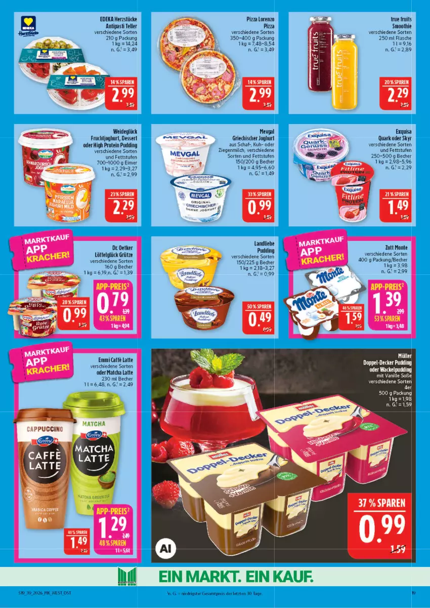 Aktueller Prospekt Marktkauf - Prospekt - von 20.09 bis 26.09.2026 - strona 19 - produkty: antipasti, asti, Becher, caffe, deka, dessert, Dr. Oetker, eimer, eis, elle, emmi, exquisa, flasche, frucht, fruchtjoghurt, gin, Griechischer Joghurt, grütze, joghur, joghurt, landliebe, latte, LG, Löffel, lorenz, milch, monte, pizza, pudding, quark, reis, Skyr, smoothie, teller, Ti, true fruits, zott, Zott Monte, ZTE