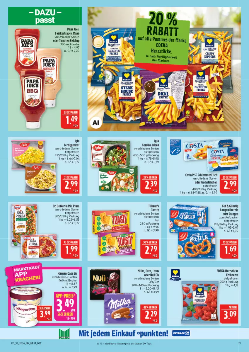 Aktueller Prospekt Marktkauf - Prospekt - von 20.09 bis 26.09.2026 - strona 21 - produkty: beere, beeren, brezel, Brezeln, deka, Dr. Oetker, eis, erdbeere, erdbeeren, feinkost, fertiggericht, fisch, fischstäbchen, flasche, häagen-dazs, iglo, ketchup, milka, nuii, oreo, pommes, reis, sauce, Ti, toast, toasty, tomate, tomaten, tomaten ketchup, Yo, ZTE