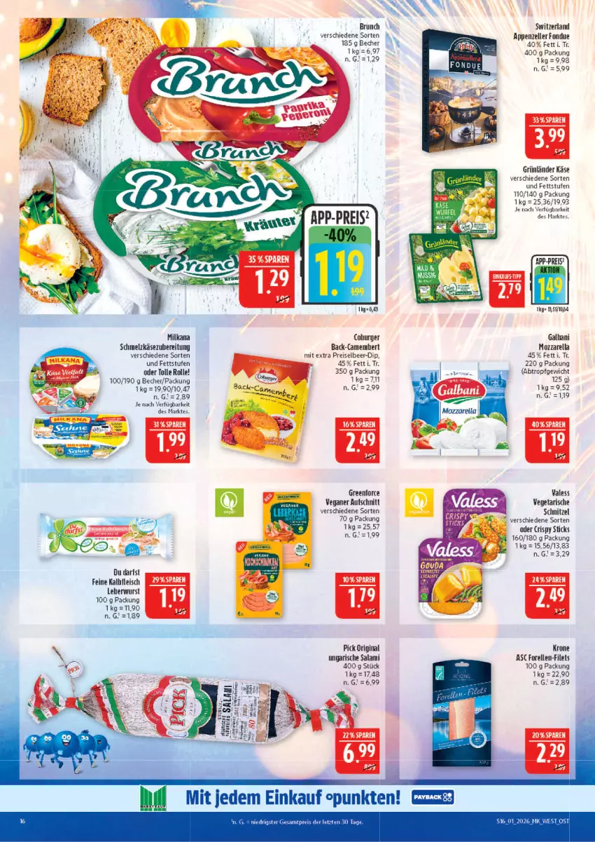 Aktueller Prospekt Marktkauf - Prospekt - von 28.12.2025 bis 03.01.2026 - strona 16 - produkty: appenzeller, aufschnitt, Becher, burger, camembert, dip, eis, elle, filet, filets, fleisch, Fondue, forelle, galbani, gin, grünländer, Kalbfleisch, Käse, krone, milka, milkana, mozzarella, reis, rel, salami, Schmelzkäse, schmelzkäsezubereitung, schnitzel, Ti, Ungarische Salami, Vegeta, wurst, ZTE