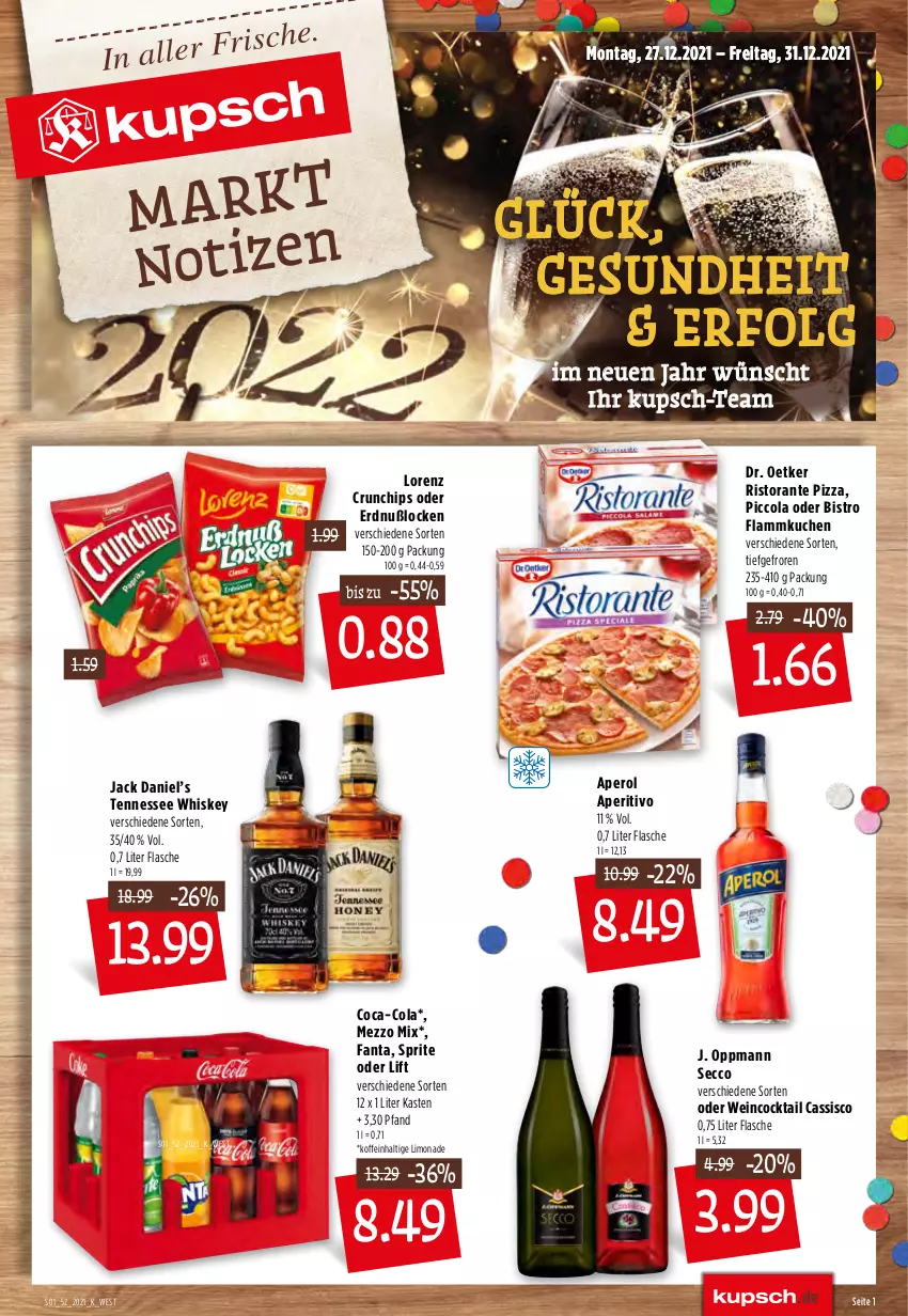 Aktueller Prospekt Kupsch - Angebote der Woche - von 27.12 bis 31.12.2021 - strona 3 - produkty: aperol, cassis, chips, coca-cola, cocktail, cola, crunchips, Dr. Oetker, ecco, fanta, flammkuchen, flasche, Gesundheit, jack daniel, Jack Daniel’s, kuchen, lamm, LG, limo, limonade, lorenz, lorenz crunchips, Mezzo Mix, pizza, ristorante, ristorante pizza, sprite, tennessee whiskey, Ti, wein, whiskey