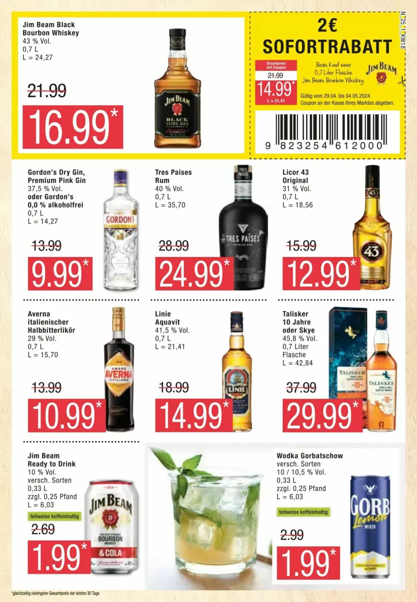 Aktueller Prospekt Edeka - Prospekte - von 27.04 bis 04.05.2024 - strona 25 - produkty: alkohol, aqua, aquavit, averna, bourbon, bourbon whiskey, coupon, drink, dry gin, eis, flasche, gin, Gorbatschow, gordon, Gordon’s, gordons, jim beam, lack, licor, licor 43, likör, reis, sofortrabatt, Ti, whiskey, wodka, ZTE