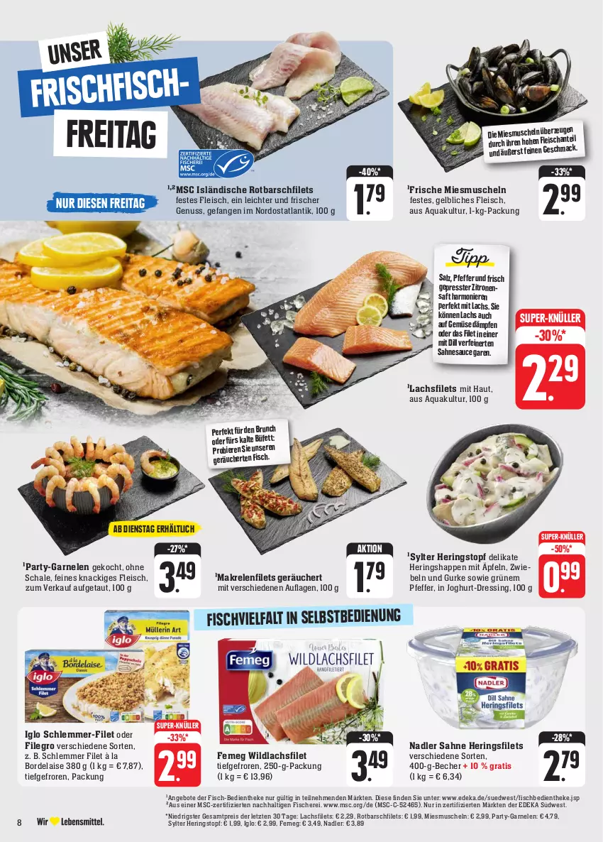 Aktueller Prospekt Edeka - Angebote der Woche - von 09.10 bis 14.10.2023 - strona 12 - produkty: à la bordelaise, angebot, angebote, aqua, Becher, bier, Biere, bordelaise, deka, dressing, eis, femeg, filegro, filet, filets, fisch, fische, Fischer, fleisch, frischfisch, garnelen, gurke, hering, Herings, heringsfilets, Heringshappen, iglo, joghur, joghurt, lachs, lachsfilet, lachsfilets, Makrele, Makrelenfilets, Muscheln, nadler, nuss, pfeffer, reis, rel, ring, Rotbarsch, rotbarschfilet, saft, sahne, salz, sauce, Schal, Schale, Schere, schlemmer-filet, südwest, super-knüller, Sylter, Ti, topf, Wild, wildlachs, zitrone, zitronen, zitronensaft, ZTE, zwiebel, zwiebeln