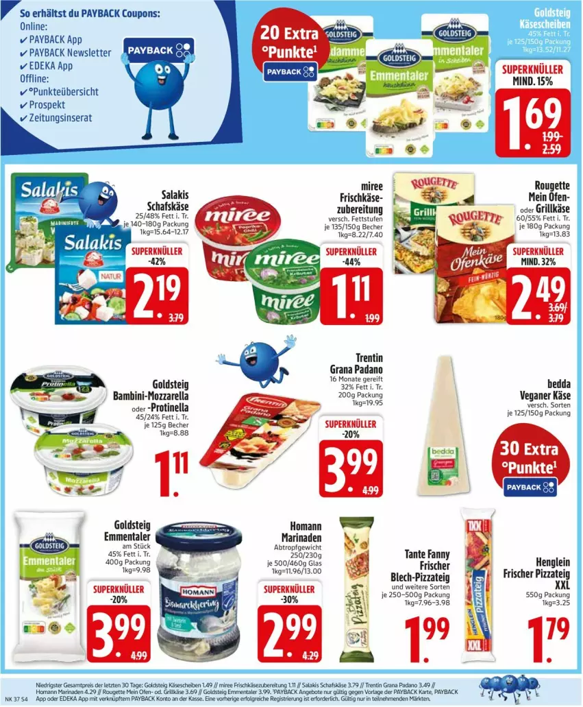 Aktueller Prospekt Edeka - Prospekte - von 08.09 bis 13.09.2025 - strona 6 - produkty: angebot, angebote, Becher, coupon, coupons, deka, emmentaler, frischkäse, goldsteig, grana, grana padano, grill, Grillkäse, henglein, homann, Käse, marinade, miree, mozzarella, Ofen, padano, payback, pizza, Pizzateig, Rana, rel, rouge, rougette, salakis, schafskäse, tante fanny, Ti
