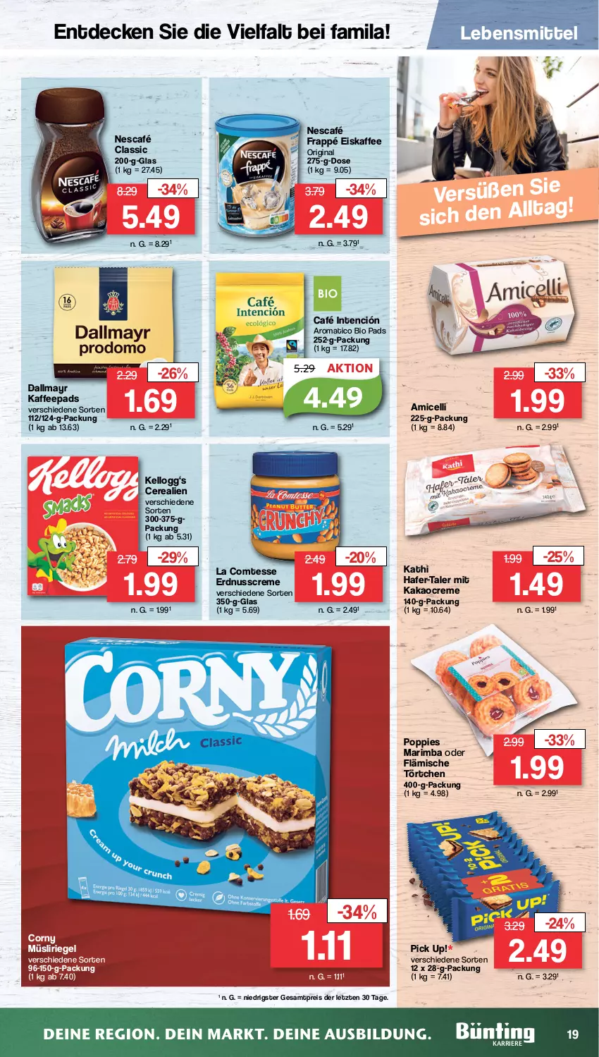 Aktueller Prospekt Famila - Prospekte - von 24.04 bis 29.04.2023 - strona 25 - produkty: amicelli, bio, cerealien, comtess, corny, creme, dallmayr, decke, eis, eiskaffee, erdnuss, frappé, gin, hafer, kaffee, kaffeepads, kakao, Kellogg‘s, lebensmittel, müsli, Müsliriegel, Nescafé, nuss, Pick Up!, Popp, reis, riegel, Ti, Törtchen, ZTE