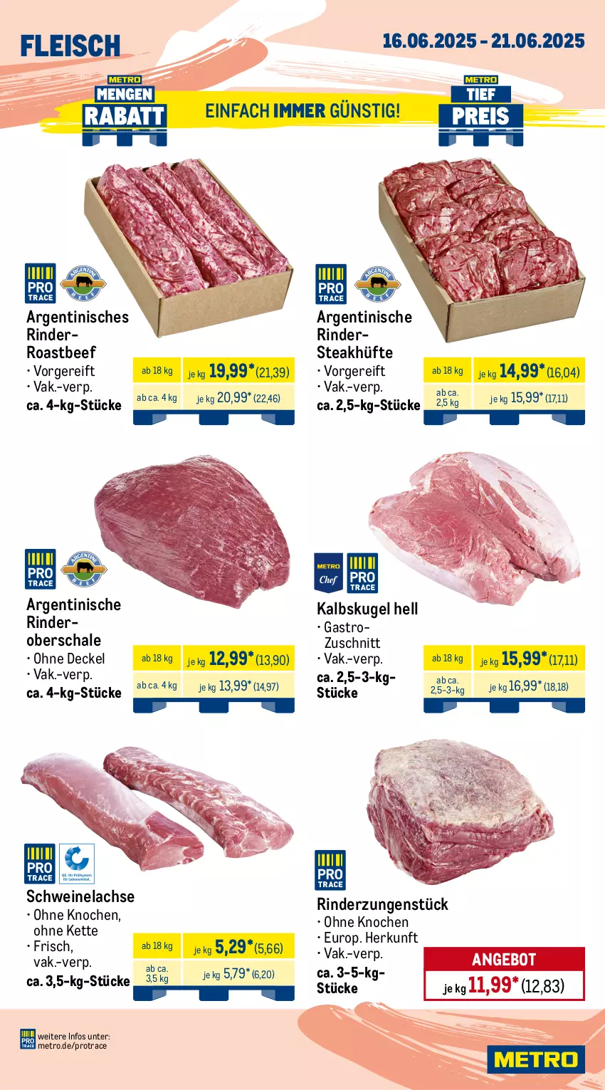 Aktueller Prospekt Metro - Wochen-Angebote Gastro - von 16.06 bis 21.06.2025 - strona 2 - produkty: angebot, Bau, beef, beutel, burger, decke, Deckel, eis, fleisch, Kette, Kugel, lachs, lamm, lammlachse, Metro, reis, rind, rinder, Rindersteak, Rinderzunge, roastbeef, Schal, Schale, schnitzel, schwein, schweine, schweine-bauch, Schweinelachs, schweinenacken, steak, steakhüfte, Ti, tiefpreis, wein, weine