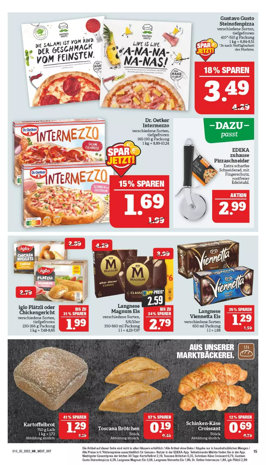 Aktueller Prospekt Marktkauf - Prospekt - von 14.08 bis 20.08.2022 - strona 15 - produkty: aktionspreis, brot, brötchen, Croissant, deka, Dr. Oetker, edelstahl, eier, eis, iglo, intermezzo, kartoffel, Kartoffelbrot, Käse, langnese, mac, magnum, nuss, Ofen, pizza, reis, schinken, steinofen, Ti, viennetta, ZTE