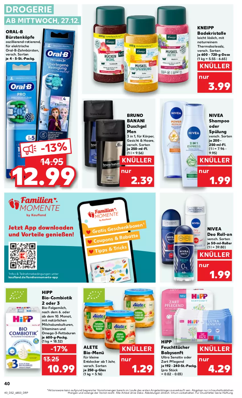 Aktueller Prospekt Kaufland - Prospekt - von 21.12.2023 bis 03.01.2024 - strona 40 - produkty: angebot, Bad, Badekristalle, bio, bruno banani, bürste, bürsten, coupon, coupons, decke, deo, deo roll-on, duschgel, ente, feuchttücher, folgemilch, hipp, kneipp, leine, LG, milch, natur, nivea, omega, Omega-3, oral-b, roll-on, Roller, salz, shampoo, shampoo oder spülung, spülung, Ti, Tiere, tücher, vita, Vitamine, zahnbürste, zahnbürsten, ZTE