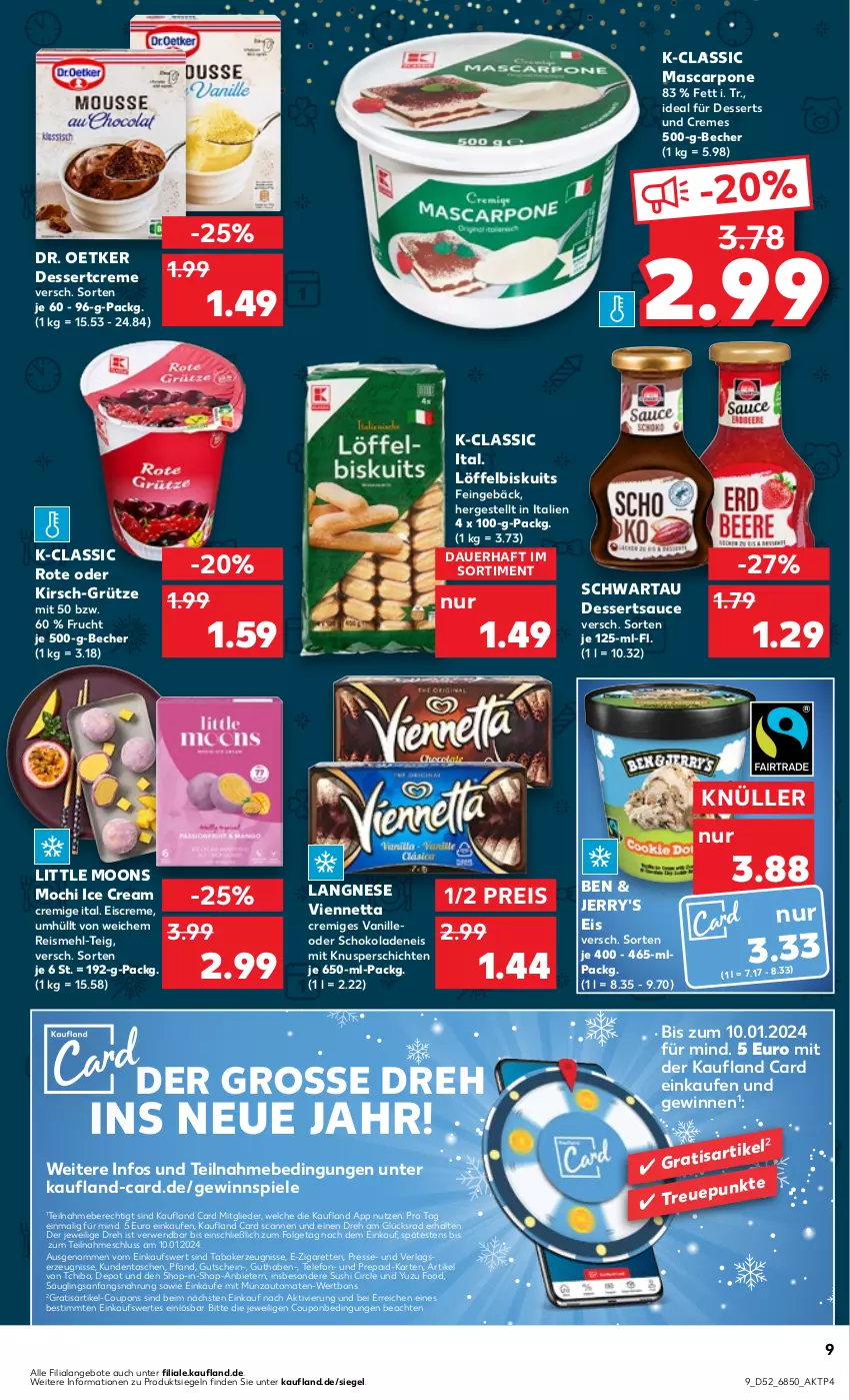 Aktueller Prospekt Kaufland - Prospekt - von 21.12.2023 bis 03.01.2024 - strona 9 - produkty: angebot, angebote, auer, auto, Becher, coupon, coupons, creme, dessert, desserts, dessertsauce, die kaufland, Dr. Oetker, eis, eiscreme, frucht, gewinnspiel, grütze, gutschein, kerze, kirsch, langnese, LG, Löffel, Löffelbiskuits, mascarpone, mehl, Mochi, reis, rwe, sauce, schoko, schokolade, schokoladen, Schwartau, Spiele, Sushi, Tasche, taschen, Tchibo, telefon, Ti, tomate, tomaten, vanille, viennetta