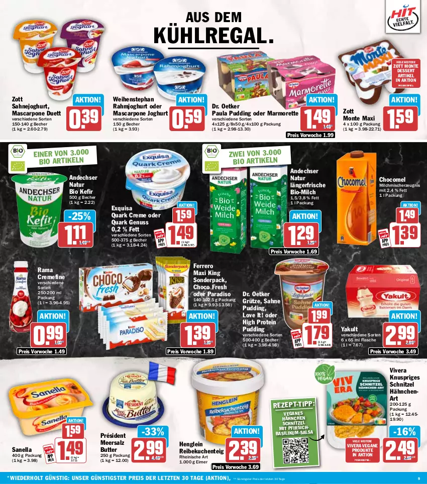 Aktueller Prospekt Hit - Wochenprospekt - von 10.11 bis 15.11.2025 - strona 9 - produkty: andechser natur, aus dem kühlregal, basilikum, Becher, bio, butter, choco fresh, creme, dessert, Dr. Oetker, eimer, eis, ente, exquisa, ferrero, flasche, grütze, henglein, joghur, joghurt, Kefir, kuchen, kühlregal, marmorette, mascarpone, meersalz, milch, monte, natur, nuss, Paula, paula pudding, pfirsich, pudding, quark, quark genus, quark genuss, rahmjoghurt, rama, rama cremefine, regal, reis, sahne, Sahnejoghurt, Salsa, salz, schnitzel, Ti, weihenstephan, zott, Zott Monte, ZTE