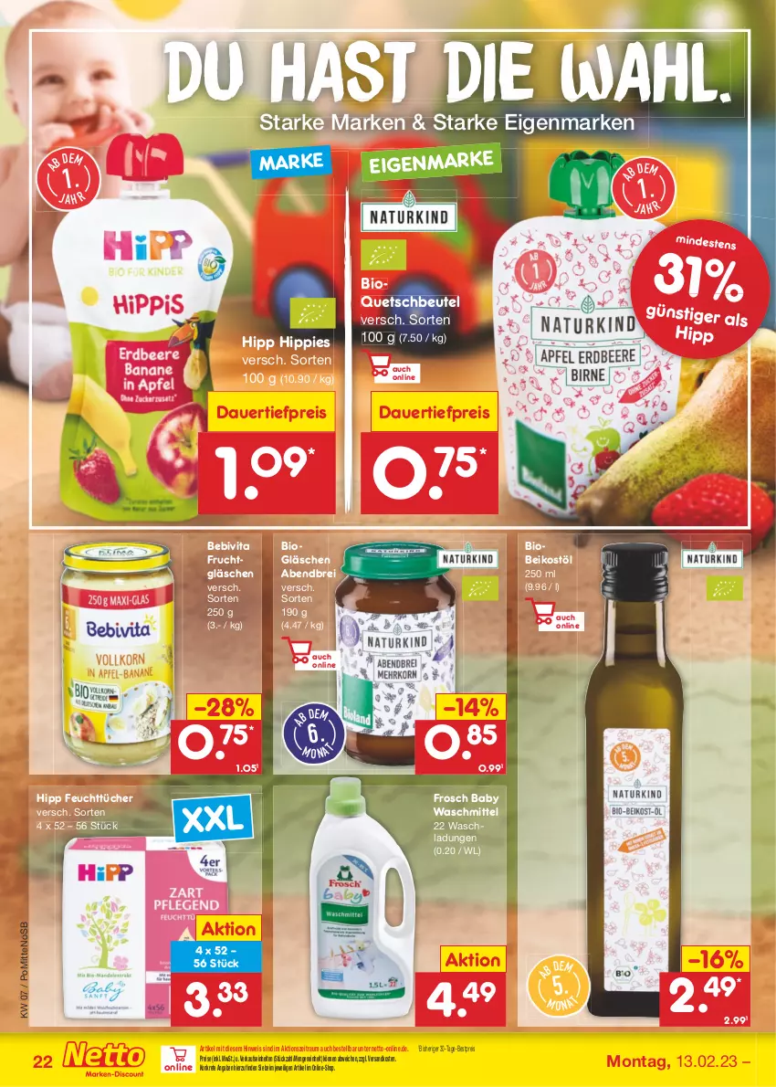 Aktueller Prospekt Netto Marken-Discount - Filial-Angebote - von 13.02 bis 18.02.2023 - strona 22 - produkty: auer, bebivita, bestpreis, beutel, bio, Brei, dauertiefpreis, eis, feuchttücher, Frosch, frucht, hipp, ndk, quetschbeutel, reis, Ti, tiefpreis, tücher, vita, waschmittel