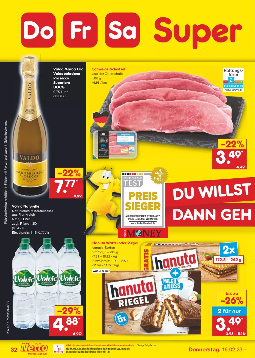 Aktueller Prospekt Netto Marken-Discount - Filial-Angebote - von 13.02 bis 18.02.2023 - strona 32 - produkty: Alwa, bestpreis, ecco, eis, elle, fleisch, hanuta, mineralwasser, natur, natürliches mineralwasser, ndk, prosecco, reis, rel, riegel, Schal, Schale, schnitzel, schwein, schweine, schweine-schnitzel, Ti, valdo, volvic, wasser, wein, weine, wurst, wurst in selbstbedienung