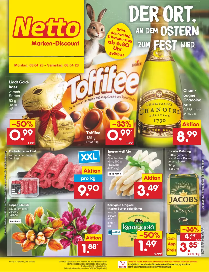 Aktueller Prospekt Netto Marken-Discount - Filial-Angebote - von 03.04 bis 08.04.2023 - strona 1 - produkty: angebot, bestpreis, bohne, brut, butter, champagne, eis, fleisch, gin, irische butter, jacobs, jacobs krönung, kaffee, kerrygold, lindt, ndk, reis, rind, rouladen, spargel, Ti, toffifee, usb, wurst, wurst in selbstbedienung, ZTE