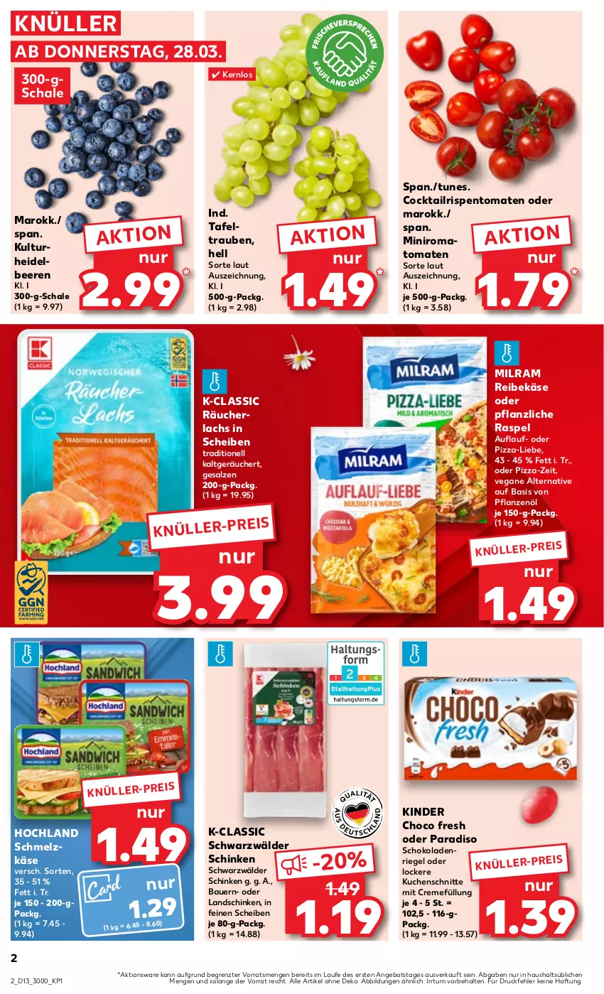 Aktueller Prospekt Kaufland - Prospekt - von 28.03 bis 03.04.2024 - strona 2 - produkty: angebot, auer, Bau, Bauer, beere, beeren, choco fresh, cocktail, creme, eis, heidelbeere, heidelbeeren, hochland, Käse, Kinder, Kinder Choco fresh, kuchen, Kuchenschnitte, lachs, landschinken, milram, pflanze, pflanzen, Pflanzenöl, pizza, Räucherlachs, Reibekäse, riegel, rispentomaten, Romatomaten, salz, Schal, Schale, schinken, Schmelzkäse, schoko, schokolade, schokoladen, schwarzwälder schinken, tafeltrauben, Ti, tomate, tomaten, trauben, ZTE