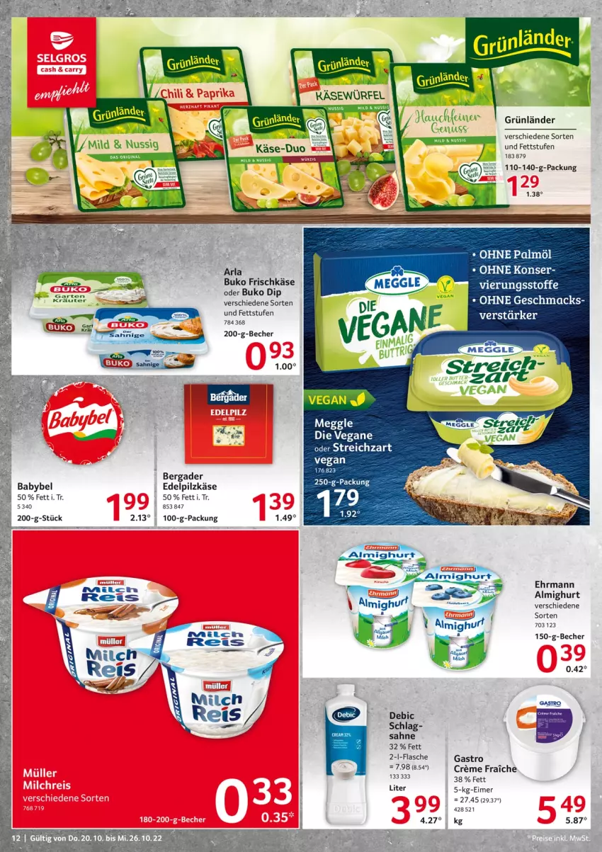 Aktueller Prospekt Selgros - Food - von 20.10 bis 26.10.2022 - strona 12 - produkty: almighur, almighurt, arla, babybel, Becher, bergader, Buko, dip, ehrmann, eimer, ente, flasche, frischkäse, gin, grünländer, Käse, kräuter, mac, meggle, nuss, ohne palmöl, sahne, Streichzart, würfel