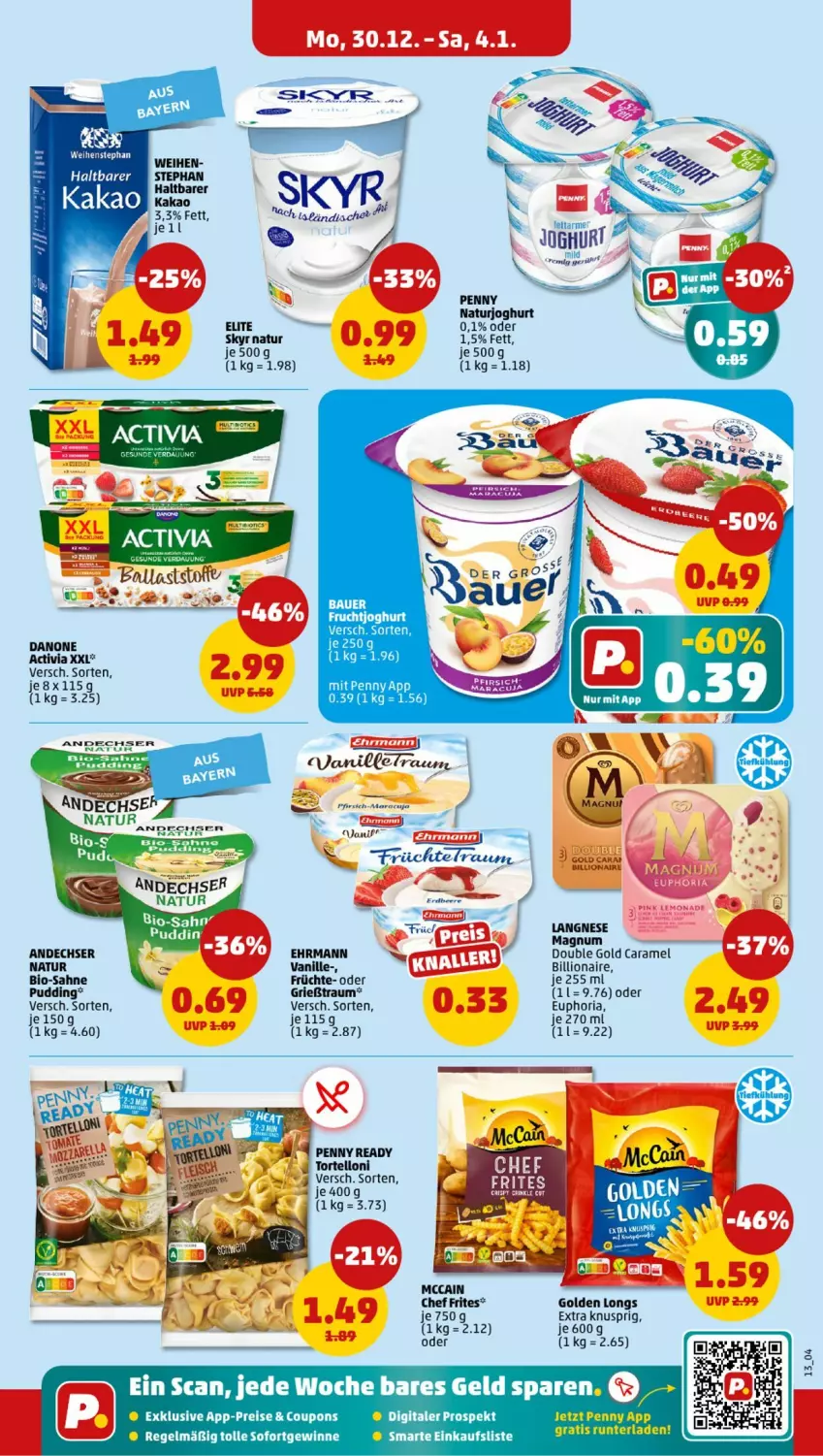 Aktueller Prospekt Penny - Prospekte - von 30.12.2025 bis 04.01.2026 - strona 13 - produkty: activia, bio, caramel, coupon, coupons, danone, eis, früchte, gin, Golden Longs, Grießtraum, joghur, joghurt, kakao, lion, mars, mccain, natur, naturjoghurt, pfirsich, pudding, reis, Ria, sahne, Skyr, Ti, vanille