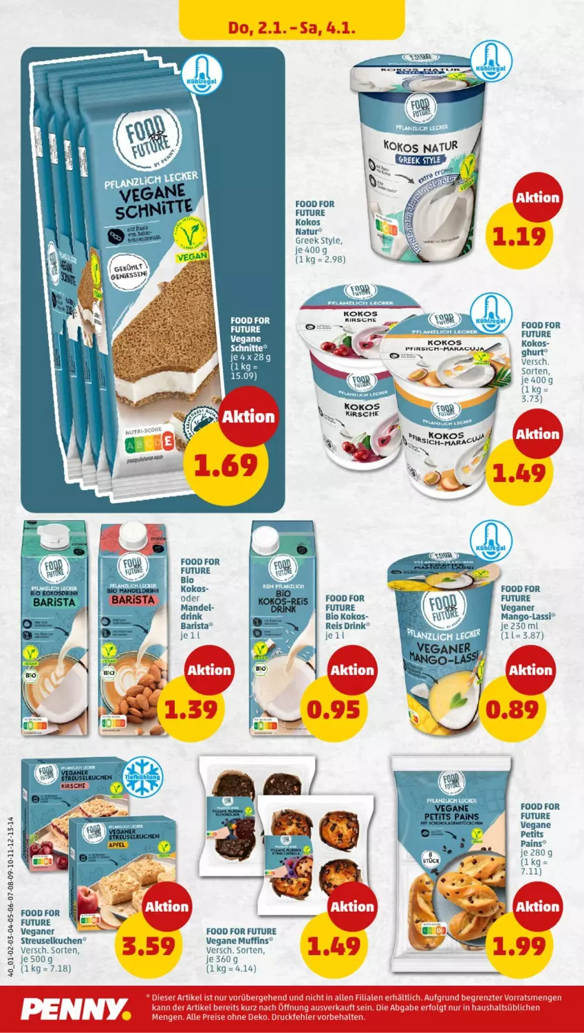 Aktueller Prospekt Penny - Prospekte - von 30.12.2025 bis 04.01.2026 - strona 40 - produkty: bio, drink, eis, kokos, kuchen, mandel, mango, Muffin, muffins, natur, pfirsich, reis, Streuselkuchen, Ti