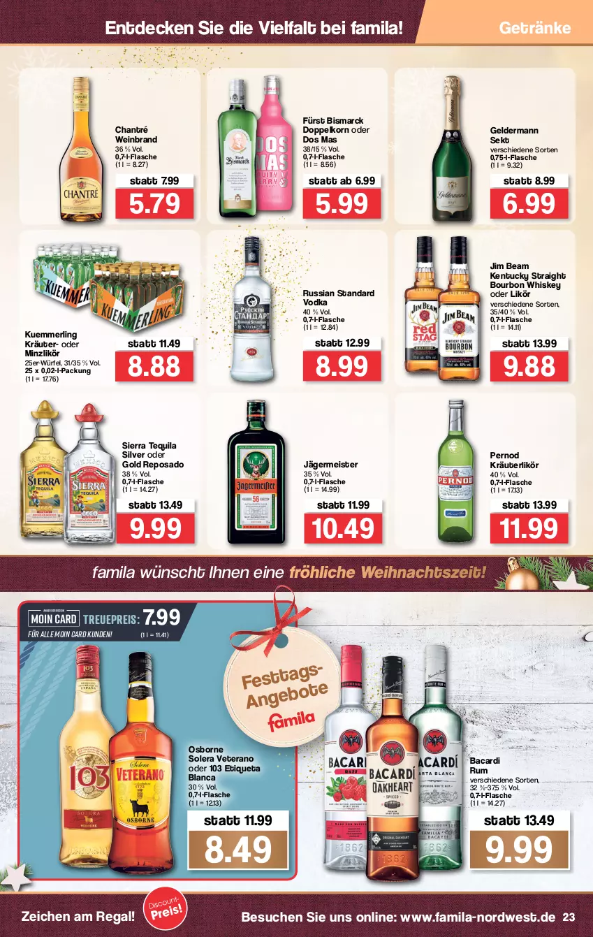 Aktueller Prospekt Famila - Prospekte - von 20.12 bis 24.12.2021 - strona 25 - produkty: bacardi, bacardi rum, bismarck, bourbon, bourbon whiskey, chantré, decke, doppelkorn, Dos Mas, eis, Etiqueta Blanca, flasche, geldermann, Germ, getränk, getränke, jägermeister, jim beam, kentucky straight, korn, kräuter, kräuterlikör, kuemmerling, likör, Meister, merl, osborne, regal, reis, rum, russian standard, sekt, Sierra, sierra tequila, tequila, Ti, tuc, veterano, vodka, wein, weinbrand, whiskey, würfel