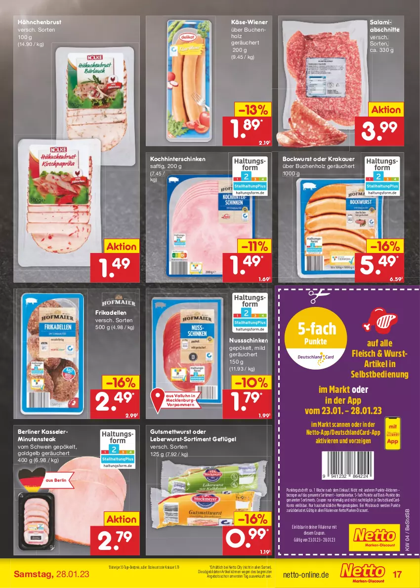 Aktueller Prospekt Netto Marken-Discount - Filial-Angebote - von 23.01 bis 28.01.2023 - strona 17 - produkty: angebot, auer, berliner, bestpreis, bockwurst, buch, coupon, dell, deutschlandcard, discount, eis, elle, erde, fleisch, frikadellen, Geflügel, hähnchenbrust, hinterschinken, Holz, Käse, kasseler, krakauer, leberwurst, marken-discount, Mett, mettwurst, nuss, Rauch, reis, saft, salami, schinken, schwein, steak, Ti, wein, wiener, wurst, ZTE