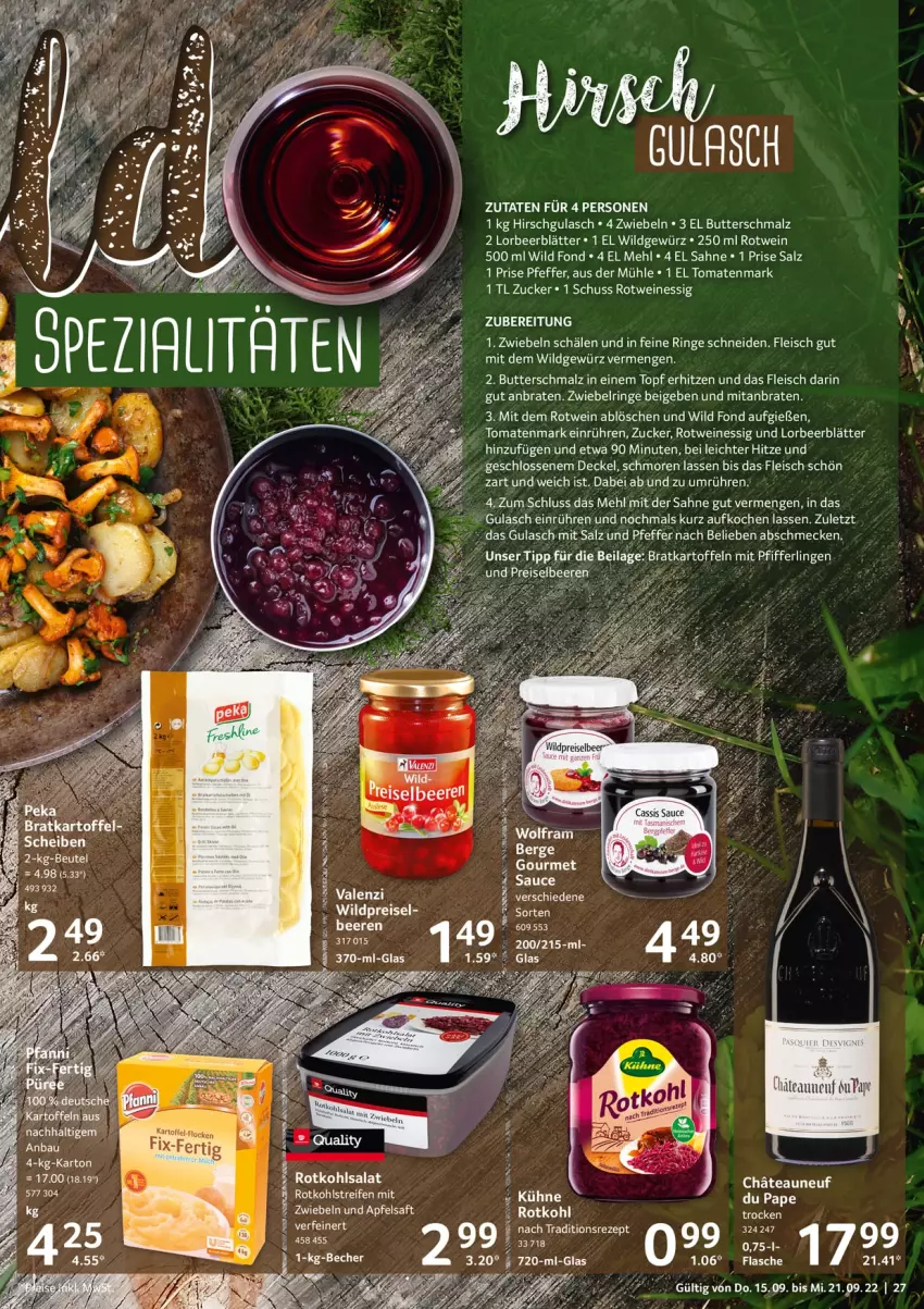 Aktueller Prospekt Selgros - Food - von 15.09 bis 21.09.2022 - strona 27 - produkty: apfel, apfelsaft, Bau, braten, butter, Butterschmalz, decke, Deckel, eis, essig, flasche, fleisch, gewürz, gulasch, kartoffel, Liege, malz, mehl, pfeffer, Pfifferlinge, rezept, ring, rotkohl, rotwein, saft, sahne, salat, salz, Schmalz, Ti, tomate, tomaten, tomatenmark, topf, wein, weine, Wild, zucker, zwiebel, zwiebeln