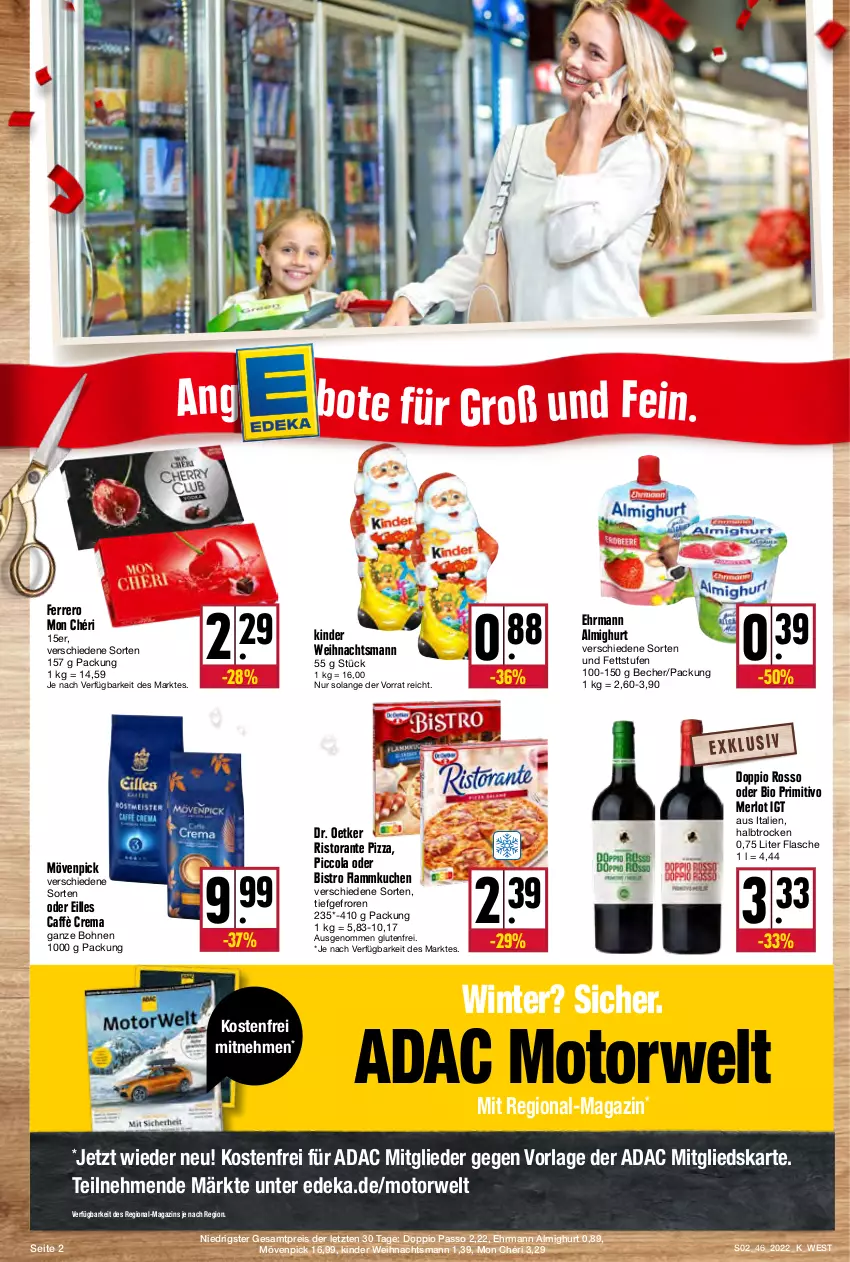 Aktueller Prospekt Kupsch - Angebote der Woche - von 14.11 bis 19.11.2022 - strona 2 - produkty: almighur, almighurt, Becher, bio, bohne, bohnen, caffè crema, cola, deka, doppio passo, Dr. Oetker, ehrmann, ehrmann almighurt, eis, ferrero, flammkuchen, flasche, Kinder, kuchen, lamm, magazin, merl, merlot, Mon Chéri, mövenpick, passo, pizza, primitivo, reis, ristorante, ristorante pizza, rwe, Ti, ZTE