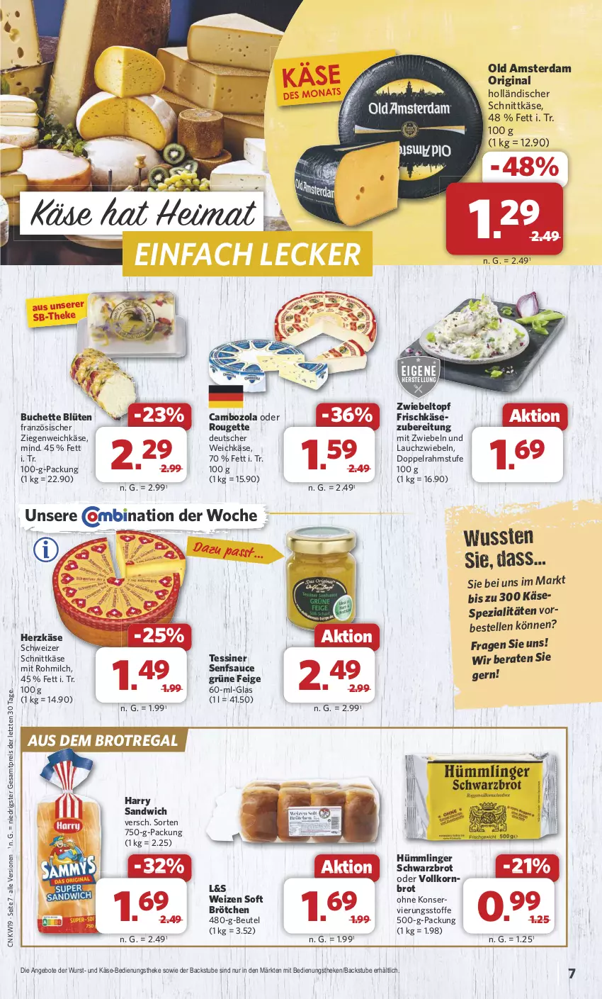 Aktueller Prospekt Combi - Prospekte - von 06.05 bis 11.05.2024 - strona 7 - produkty: angebot, angebote, beutel, Blüte, brot, brötchen, buch, cambozola, deutscher weichkäse, doppelrahmstufe, eis, elle, frischkäse, frischkäsezubereitung, gin, holländischer schnittkäse, Käse, korn, Kornbrot, Lauchzwiebel, lauchzwiebeln, milch, mit zwiebeln, Old Amsterdam, regal, reis, rouge, rougette, sandwich, sauce, schnittkäse, Schwarzbrot, schweizer schnittkäse, senf, Spezi, stube, Ti, topf, vollkornbrot, weichkäse, wurst, ZTE, zwiebel, zwiebeln