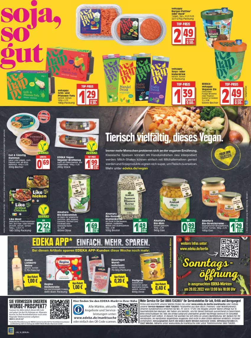 Aktueller Prospekt Edeka - Angebote der Woche - von 21.02 bis 26.02.2022 - strona 16 - produkty: angebot, angebote, auer, aufschnitt, aufstrich, backwaren, Bau, Bauer, bauerngut, Becher, beutel, bier, Biere, bio, blume, blumen, brot, creme, deka, dessert, desserts, dip, eis, Elan, elle, erbsen, erde, flasche, fleisch, fleischwurst, hummus, kokos, küche, kuchen, Küchen, küchenrolle, LG, Liege, Like Meat, milch, natur, natura, pedigree, quark, reis, rel, rum, salat, salate, Schal, shake, soja, suppe, suppen, telefon, Ti, tisch, top-preis, uhr, wurst, ZTE