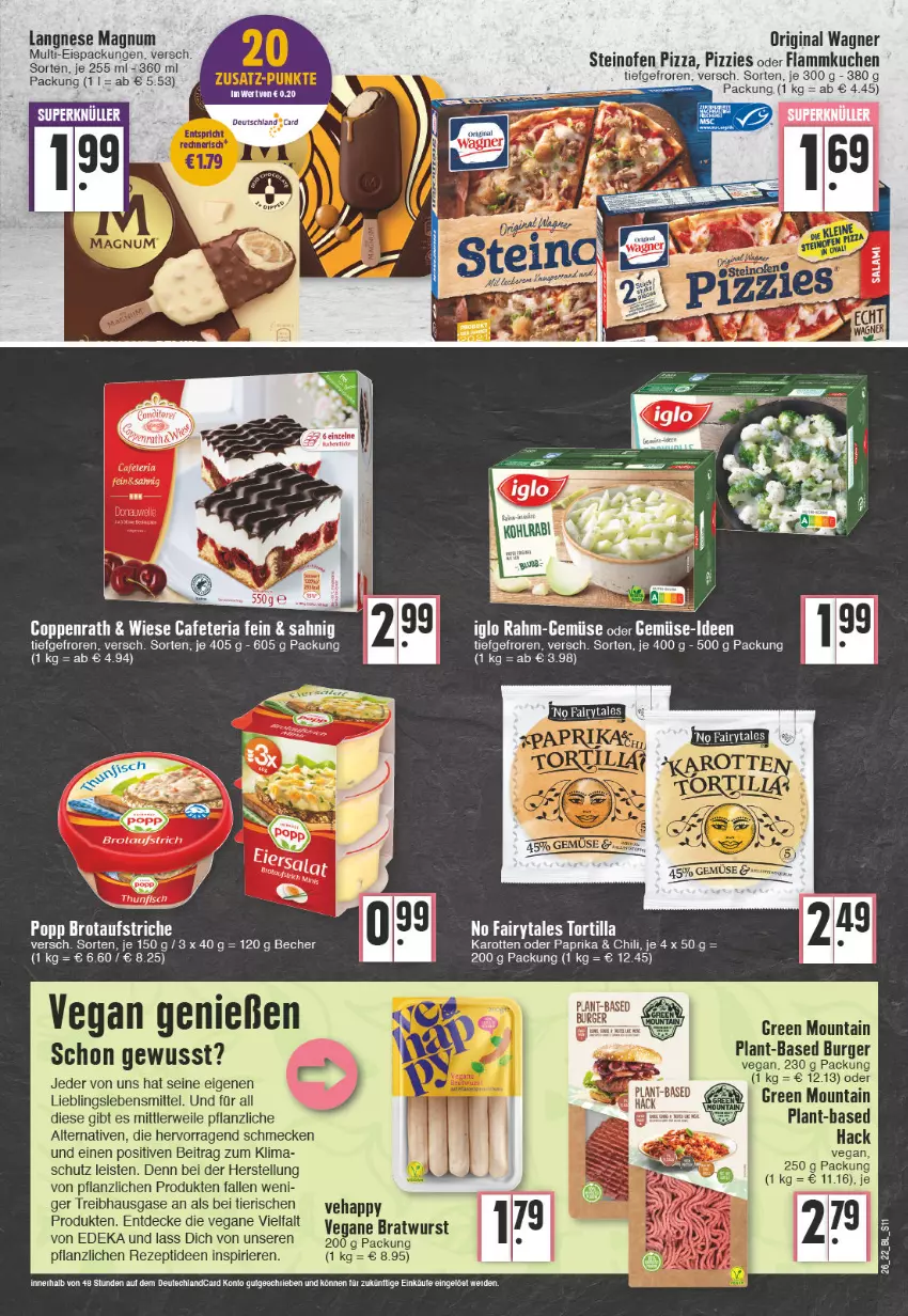 Aktueller Prospekt Edeka - Angebote der Woche - von 27.06 bis 02.07.2022 - strona 11 - produkty: aufstrich, Becher, brot, brotaufstrich, brotaufstriche, burger, chili, decke, deka, eis, erde, fairy, fisch, flammkuchen, gin, iglo, karotten, kuchen, lamm, langnese, lebensmittel, magnum, Ofen, original wagner, paprika, pizza, Popp, rahm-gemüse, rezept, rwe, steinofen, steinofen pizza, tee, thunfisch, Ti, tortilla, wagner