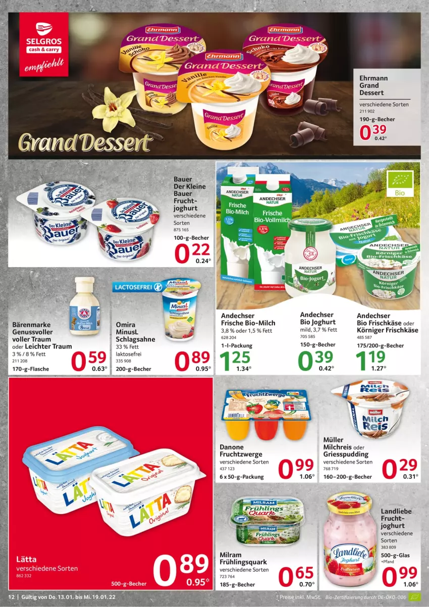 Aktueller Prospekt Selgros - Vorschau:
            Food - von 13.01 bis 19.01.2022 - strona 12 - produkty: andechser natur, auer, bärenmarke, Bau, Bauer, Becher, bio, danone, dessert, ehrmann, Ehrmann Grand Dessert, eis, flasche, frischkäse, frucht, fruchtzwerge, joghur, joghurt, Käse, Körniger Frischkäse, landliebe, leine, milch, milchreis, milram, Müller, natur, nuss, pudding, quark, reis, sahne, schlagsahne, Ti, vollmilch