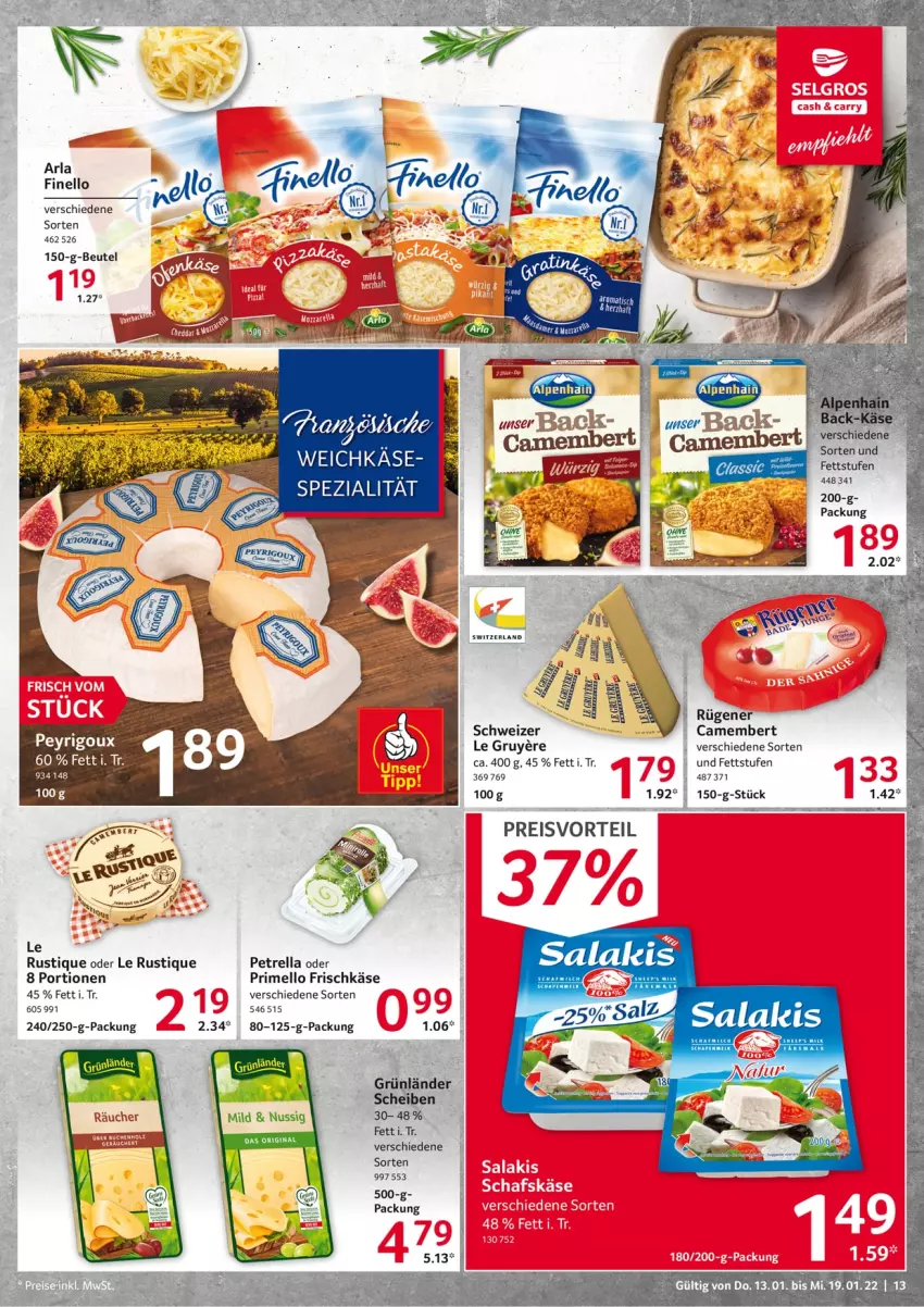 Aktueller Prospekt Selgros - Vorschau:
            Food - von 13.01 bis 19.01.2022 - strona 13 - produkty: arla, beutel, Brei, camembert, eis, finello, frischkäse, Käse, Le Rustique, petrella, preisvorteil, reis, rel, Ria, Rügener, salakis, Spezi, Ti, weichkäse