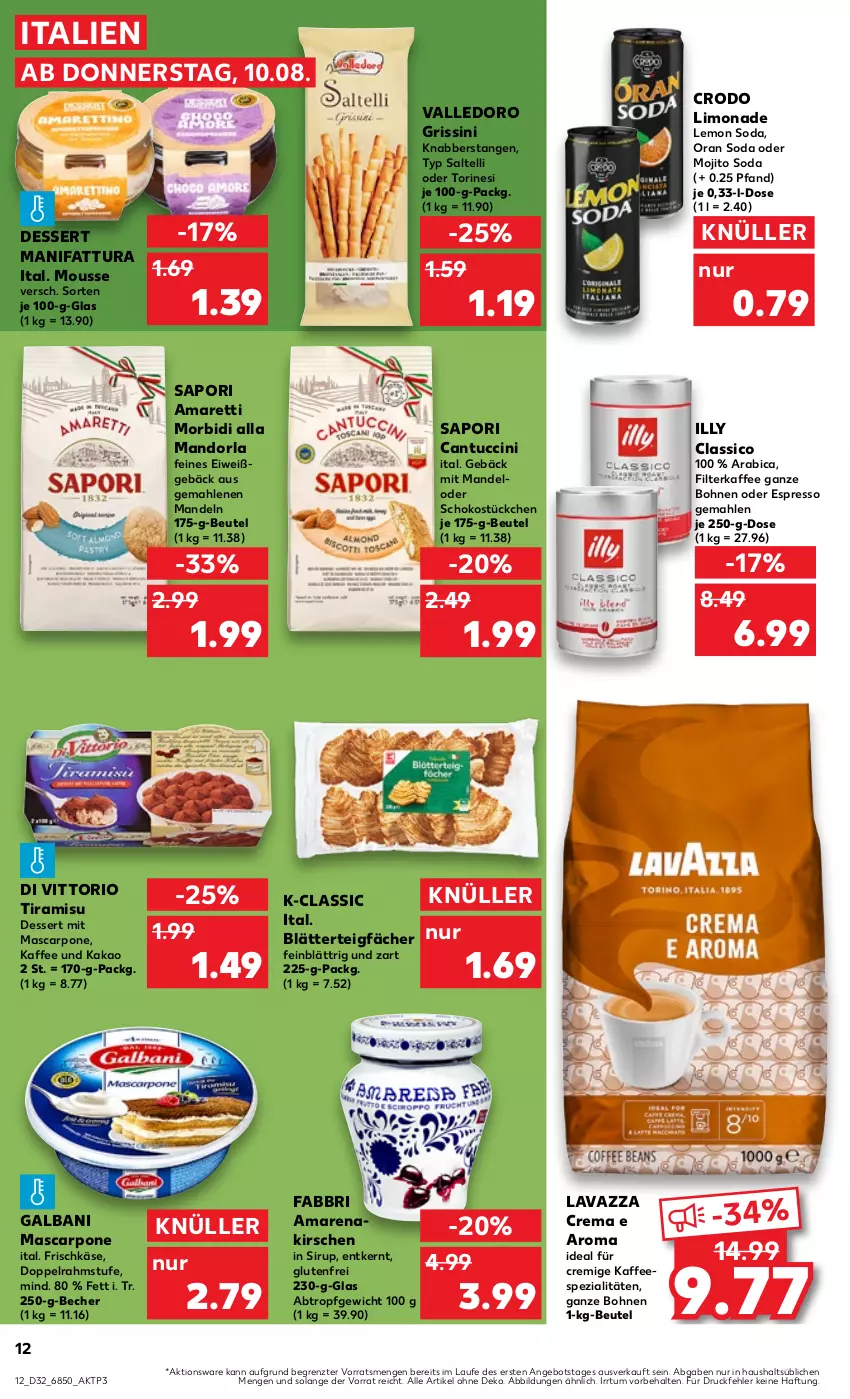 Aktueller Prospekt Kaufland - Prospekt - von 10.08 bis 16.08.2023 - strona 12 - produkty: Amarenakirschen, angebot, Becher, beutel, blätterteig, bohne, bohnen, cantuccini, cin, classico, dessert, doppelrahmstufe, espresso, filterkaffee, frischkäse, galbani, grissini, kaffee, kaffee ganze bohnen, kakao, Käse, kirsch, kirsche, kirschen, lavazza, limo, limonade, mandel, mandeln, mascarpone, mojito, mousse, oder espresso, schoko, sirup, Soda, Spezi, Ti, tiramisu, tuc, ZTE