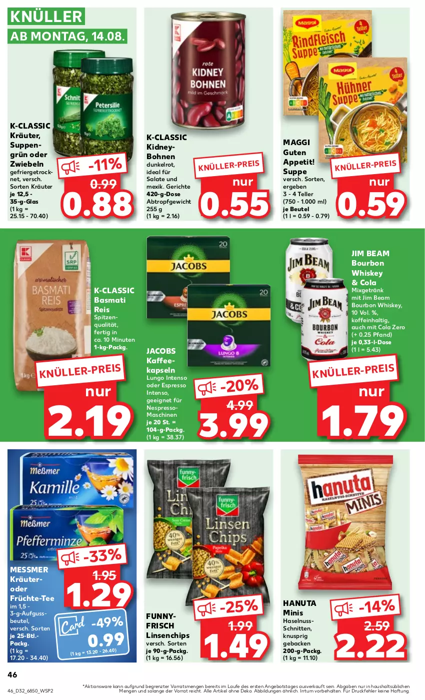 Aktueller Prospekt Kaufland - Prospekt - von 10.08 bis 16.08.2023 - strona 48 - produkty: angebot, basmati, Basmati Reis, beutel, bohne, bohnen, bourbon, bourbon whiskey, chips, cola, eis, elle, espresso, früchte, geback, getränk, hanuta, haselnuss, intenso, jacobs, jim beam, kaffee, kaffeekapseln, kidney, kräuter, linsen, lungo, maggi, Mixgetränk, nespresso, nuss, oder espresso, reis, salat, salate, schnitten, spitzenqualität, suppe, suppen, tee, teller, Ti, whiskey, ZTE, zwiebel, zwiebeln