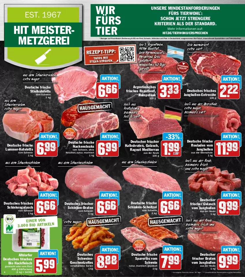 Aktueller Prospekt Hit - Prospekte - von 30.05 bis 04.06.2022 - strona 4 - produkty: beef, bio, braten, eis, elle, entrecôte, fleisch, geschnetzeltes, gulasch, hackfleisch, hackfleisch gemischt, jungbullen, kotelett, Meister, Nackensteak, nackensteaks, natur, pute, Ragout, reifen, reis, rind, roastbeef, rouladen, rum, rumpsteak, Schal, Schale, schinken, schnitzel, schwein, schweine, schweinerücken, spareribs, Spezi, steak, steaks, teller, Ti, wein, weine, Zelt, ZTE