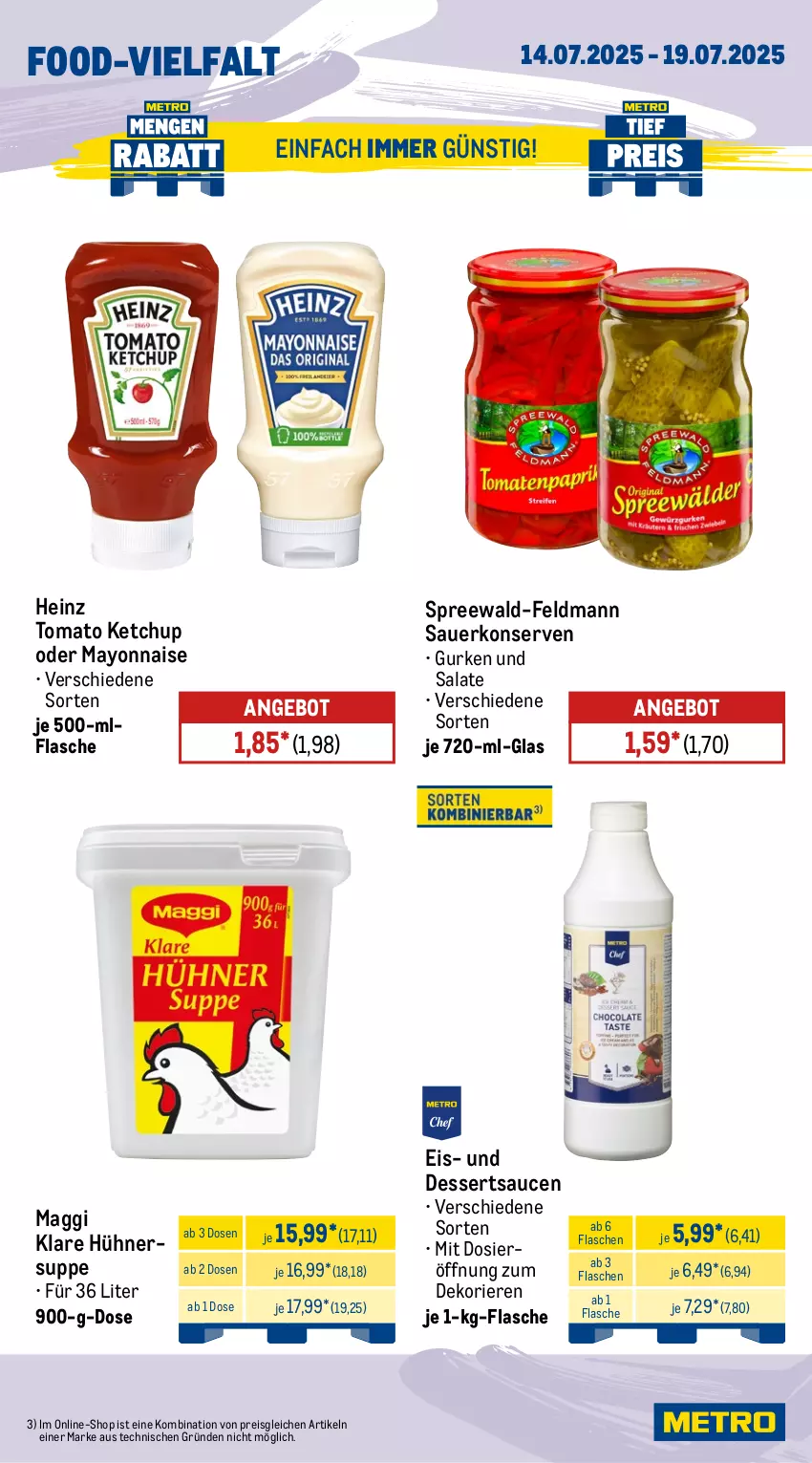 Aktueller Prospekt Metro - Wochen-Angebote Gastro - von 14.07 bis 19.07.2025 - strona 13 - produkty: angebot, auer, dessert, desserts, dessertsauce, eis, flasche, gurke, gurken, heinz, hühner, Hühnersuppe, ketchup, Konserven, maggi, mayonnaise, reis, salat, salate, sauce, saucen, spreewald-feldmann, suppe, Ti, tomato ketchup, Yo
