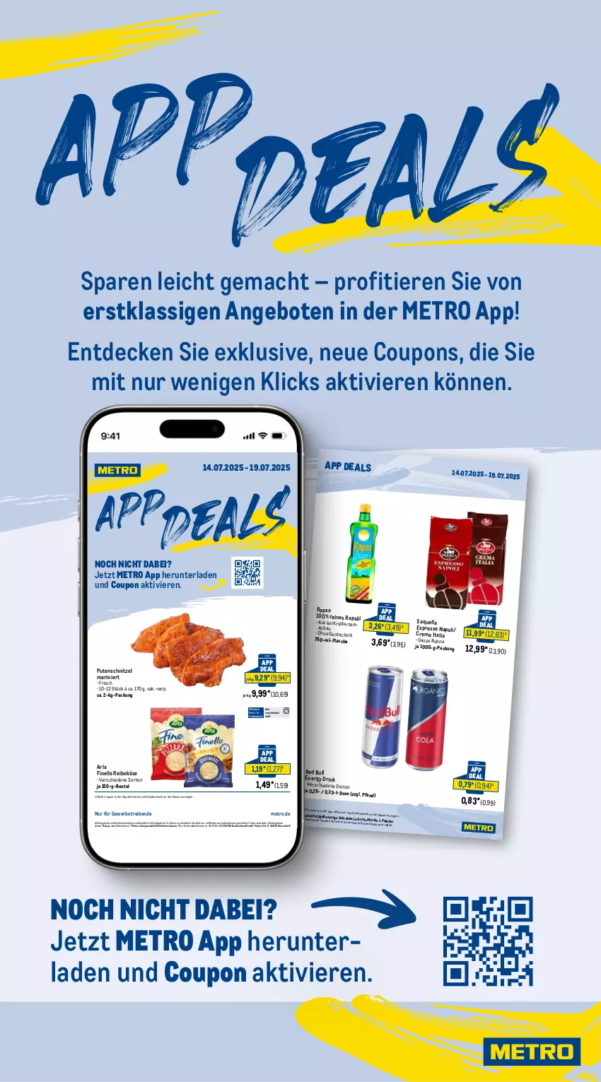 Aktueller Prospekt Metro - Wochen-Angebote Gastro - von 14.07 bis 19.07.2025 - strona 22 - produkty: abholpreise, angebot, angebote, arla, Bau, beutel, bohne, coupon, coupons, decke, drink, eis, energy drink, ente, espresso, finello, flasche, getränk, getränke, ilag, Käse, mac, Metro, milch, Palette, pute, putenschnitzel, rapso, rapsöl, Rauch, red bull, Reibekäse, reines rapsöl, reis, rwe, schnitzel, Ti, Tiere, trolli