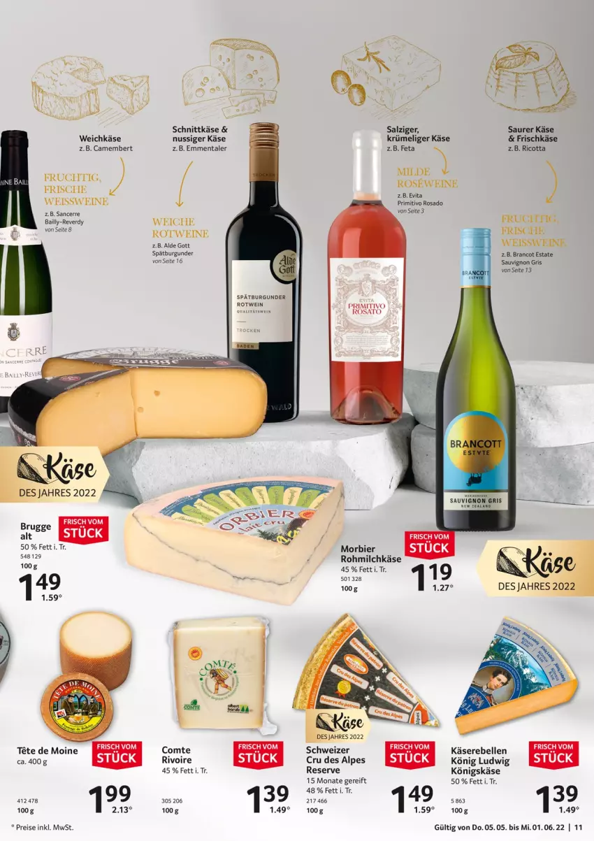 Aktueller Prospekt Selgros - Wein - von 05.05 bis 01.06.2022 - strona 11 - produkty: bier, burgunder, camembert, eis, elle, emmentaler, feta, frischkäse, frucht, Käse, milch, Morbier, nuss, primitivo, qualitätswein, rebell, reis, ricotta, rosato, rotwein, salz, sauvignon, schnittkäse, spätburgunder, Ti, tuc, vita, weichkäse, wein, weine