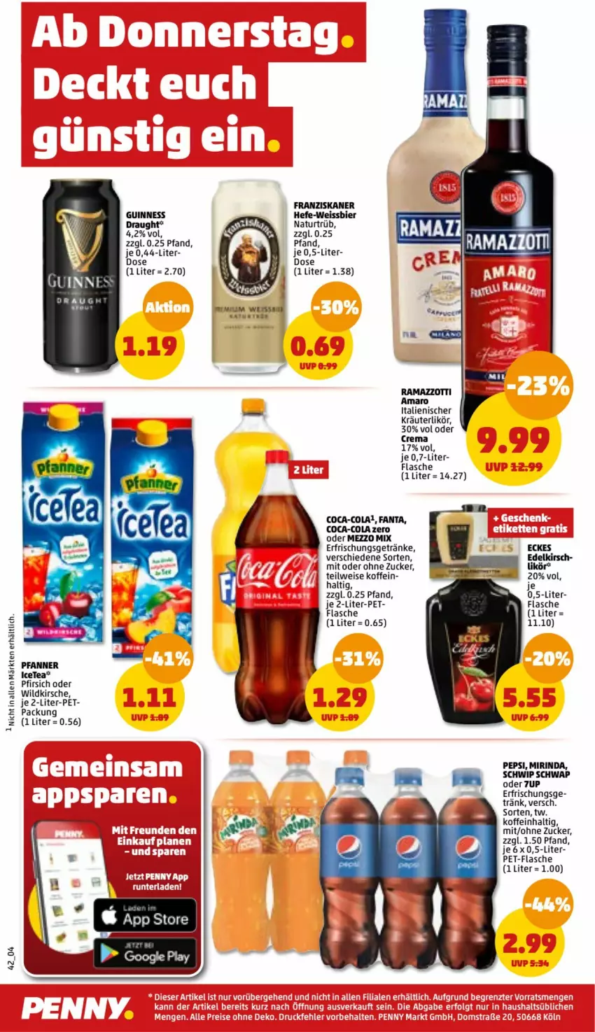 Aktueller Prospekt Penny - Prospekte - von 17.10 bis 22.10.2022 - strona 42 - produkty: 7UP, amaro, bier, coca-cola, cola, eis, erfrischungsgetränk, erfrischungsgetränke, fanta, flasche, franziskaner, getränk, getränke, Guinness, Hefe, kirsch, kirsche, kräuter, kräuterlikör, likör, Mezzo Mix, Mirinda, natur, pepsi, pet-flasche, pfanne, Pfanner, pfirsich, rama, ramazzott, ramazzotti, rind, Schwip Schwap, Ti, weissbier, Wild, zott, zucker