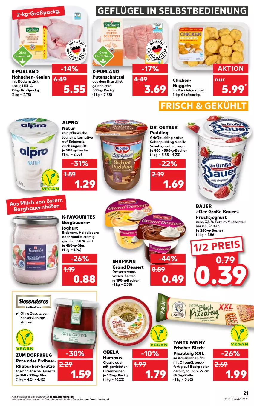 Aktueller Prospekt Kaufland - von 12.05 bis 18.05.2022 - strona 21 - produkty: alpro, angebot, angebote, auer, Bau, Bauer, Becher, beere, brustfilet, creme, dessert, desserts, Dr. Oetker, ehrmann, Ehrmann Grand Dessert, eis, erdbeere, filet, frucht, fruchtjoghurt, Geflügel, Grießpudding, grütze, heidelbeere, HP, hummus, joghur, joghurt, joghurt mild, Mantel, milch, natur, nuggets, olive, oliven, olivenöl, papier, pinienkerne, pizza, Pizzateig, pudding, purland, pute, putenschnitzel, reis, rhabarber, sahne, schnitten, schnitzel, schoko, soja, tante fanny, Ti, vanille, Zum Dorfkrug