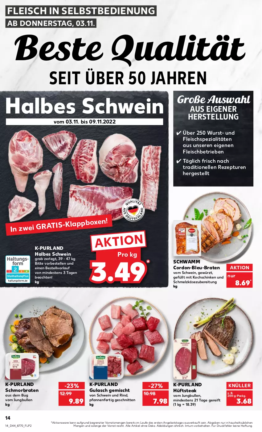 Aktueller Prospekt Kaufland - von 03.11 bis 09.11.2022 - strona 14 - produkty: angebot, braten, eis, elle, fleisch, fleisch in selbstbedienung, gewürz, gulasch, hüftsteak, jungbullen, Käse, Klappbox, kochschinken, pfanne, pfannen, purland, rezept, rind, schinken, Schmelzkäse, schmelzkäsezubereitung, schmorbraten, schnitten, schwamm, schwein, schwein und rind, Spezi, steak, Ti, wein, wurst, ZTE