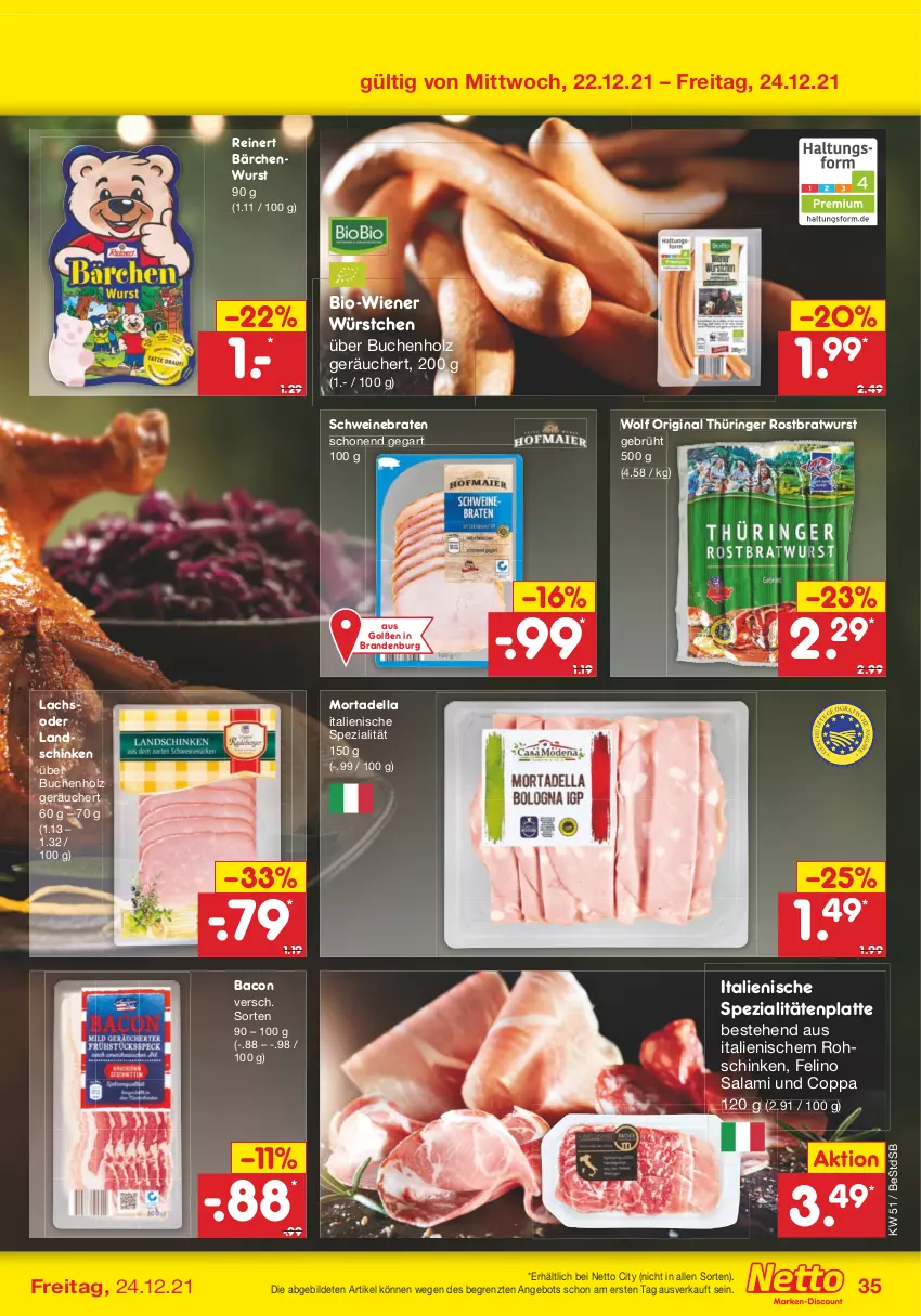 Aktueller Prospekt Netto Marken-Discount - Filial Angebote - von 20.12 bis 24.12.2021 - strona 34 - produkty: angebot, bacon, bio, braten, bratwurst, buch, dell, gin, Holz, lachs, landschinken, latte, mortadella, original thüringer, reinert, ring, rohschinken, rostbratwurst, salami, schinken, schwein, schweine, schweinebraten, Spezi, thüringer rostbratwurst, Ti, wein, weine, wiener, wiener würstchen, wurst, würstchen, ZTE